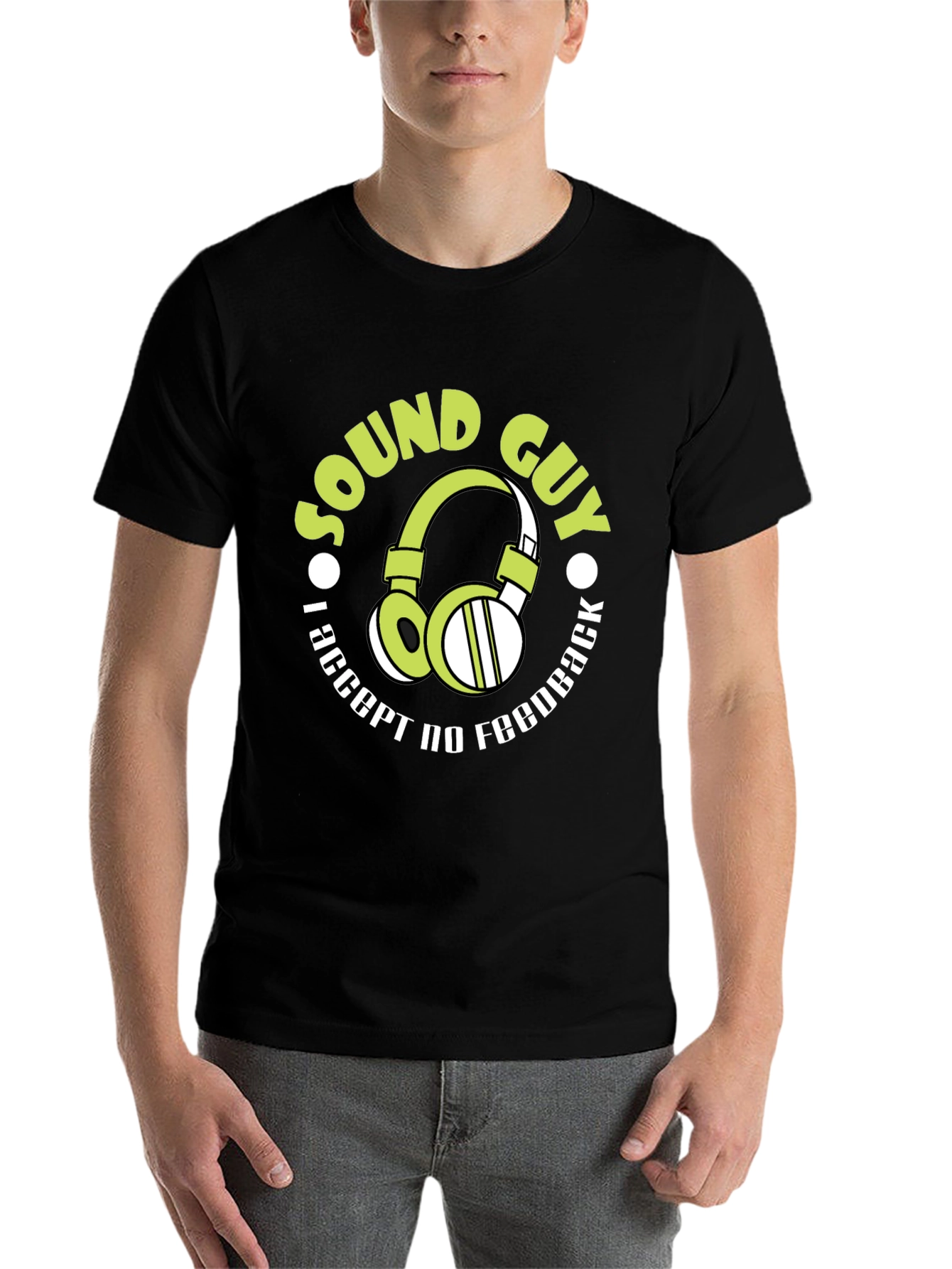 Sound Guy T-Shirt: I Accept No Feedback Funny Gift - 7