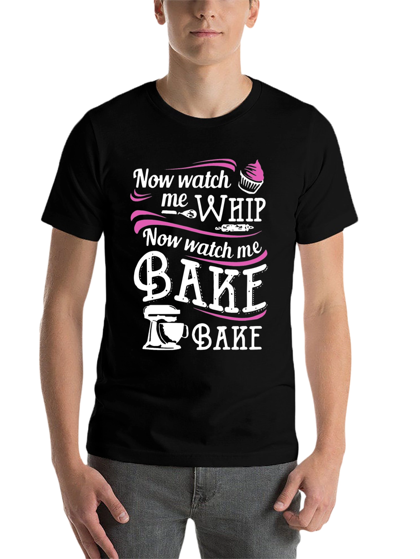 Black Now Watch Me Whip & Bake - Funny Baker T-Shirt view 7