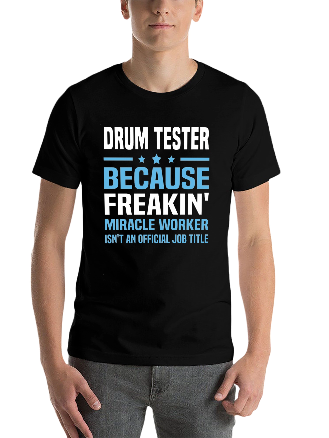 Black Drum Tester Funny Job Title T-Shirt view 7