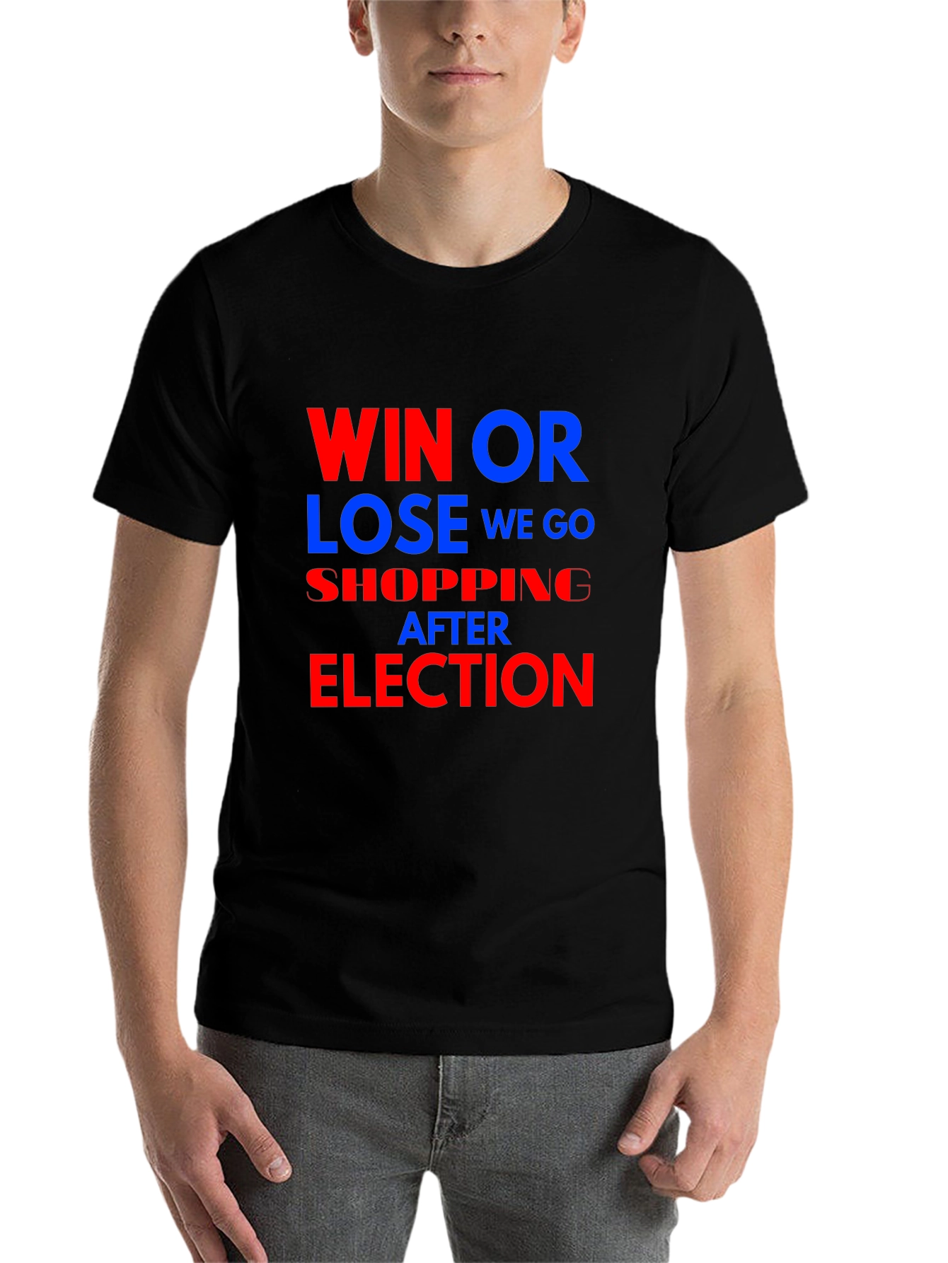 Black Win or Lose We Go Shopping After Election T-Shirt view 7