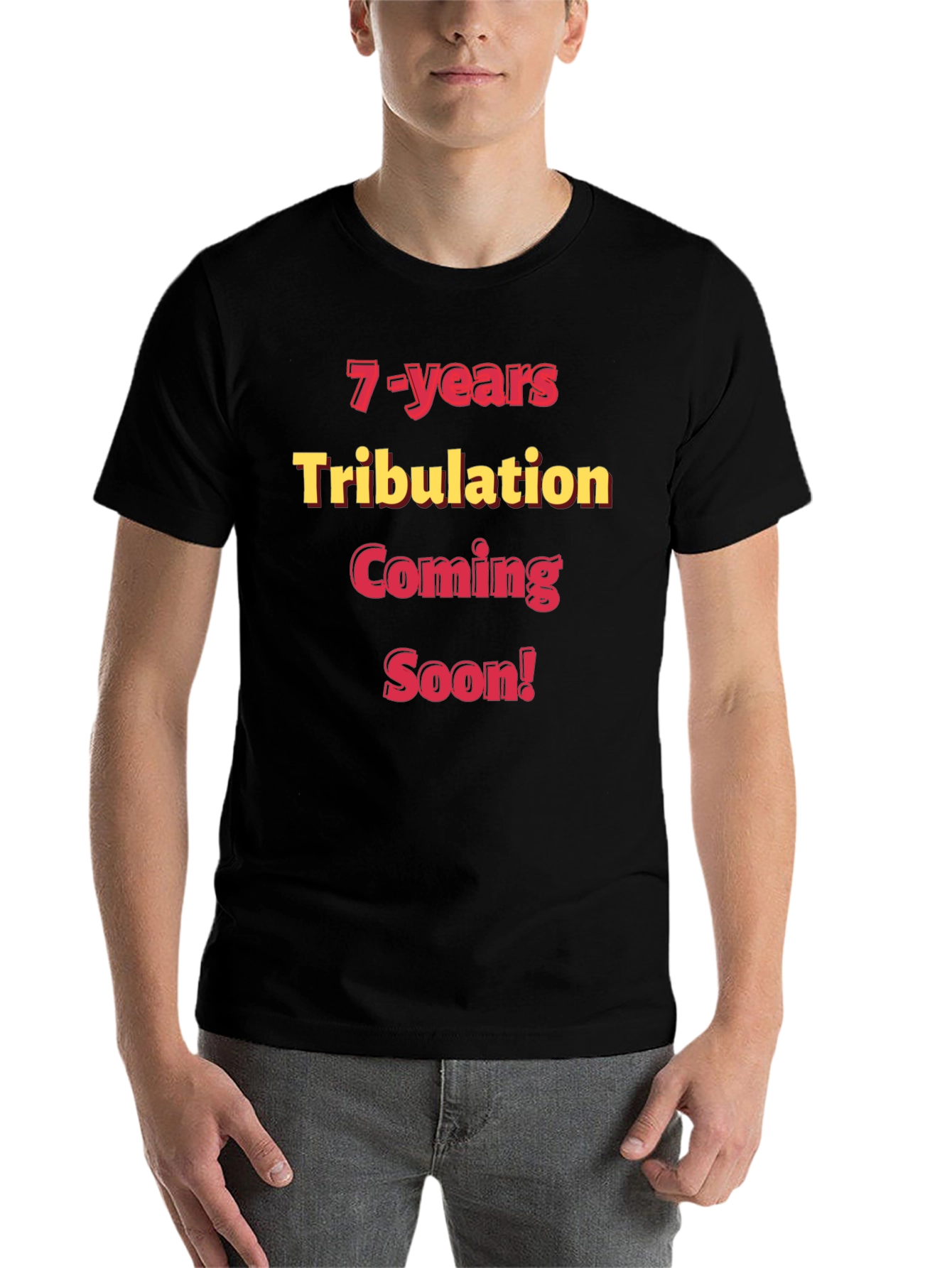 Black 7-Years Tribulation Coming Soon! Graphic T-Shirt view 7