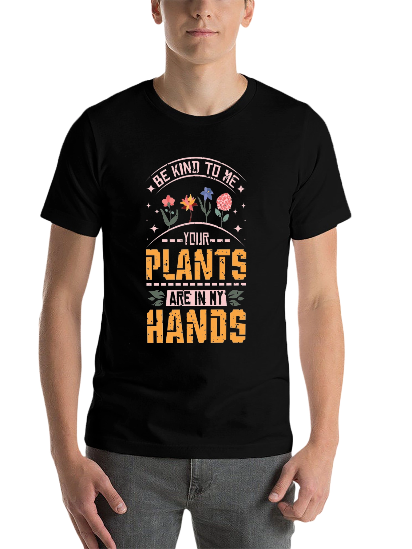 Black Be Kind To Me Your Plants Are In My Hands T-Shirt view 7