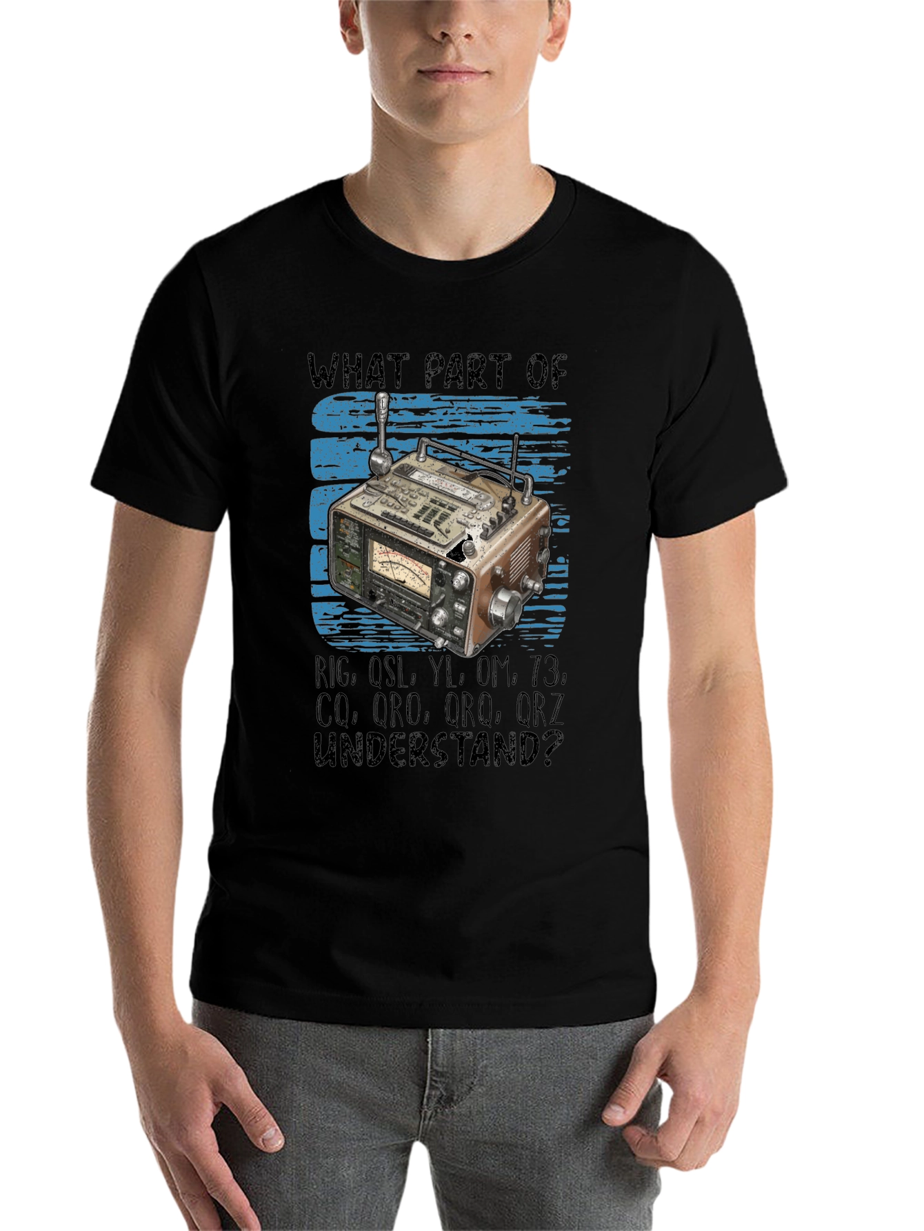 Black Ham Radio Operator T-Shirt -  What Part Don't You Understand? view 7