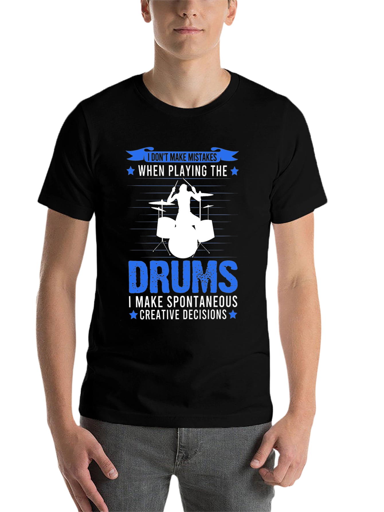 Black Drummer T-Shirt: I Don't Make Mistakes, Creative Decisions! view 7
