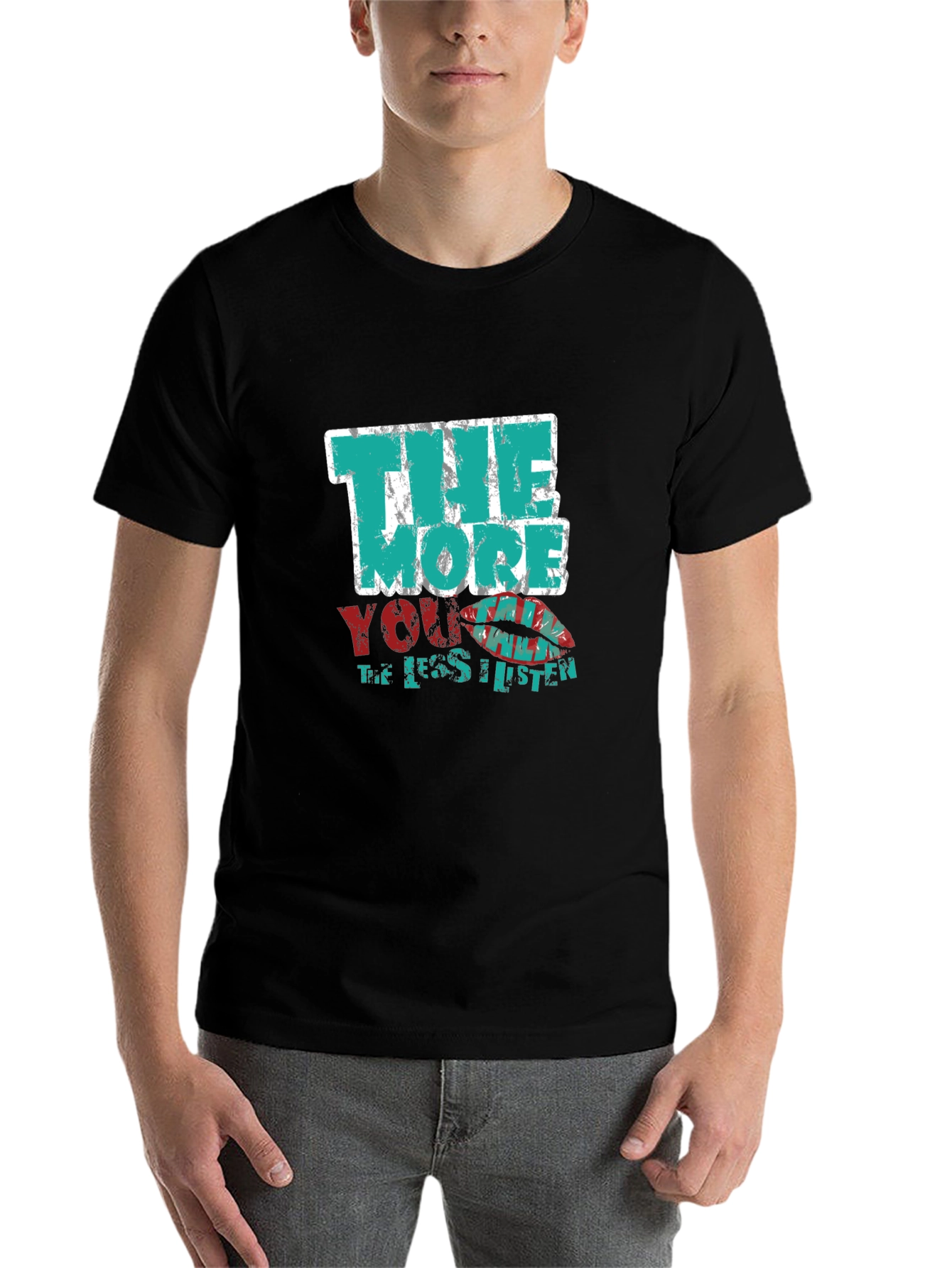 Black Humorous Graphic T-Shirt - "The More You Listen" view 7