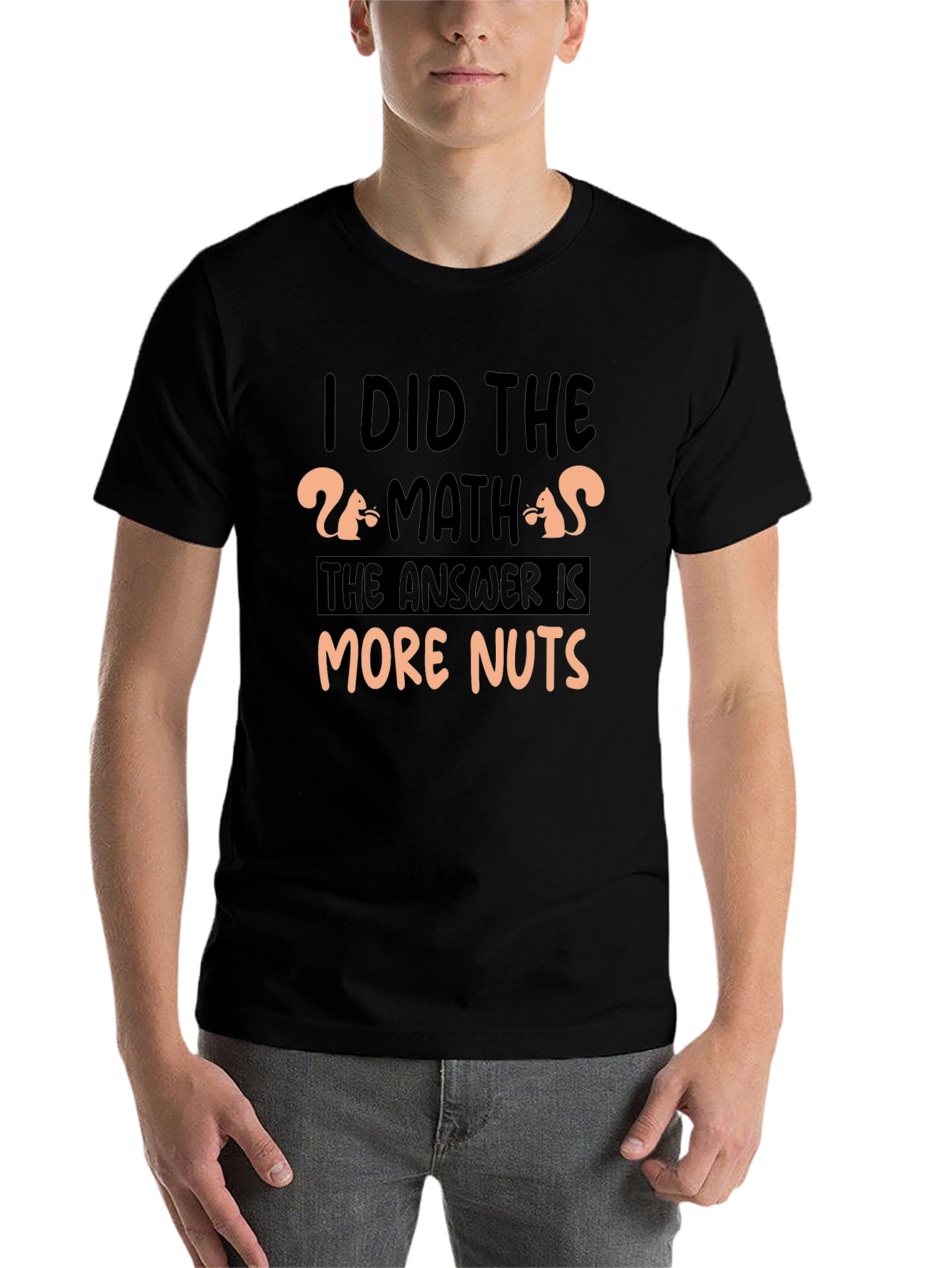 Black I Did The Math More Nuts T-Shirt view 7
