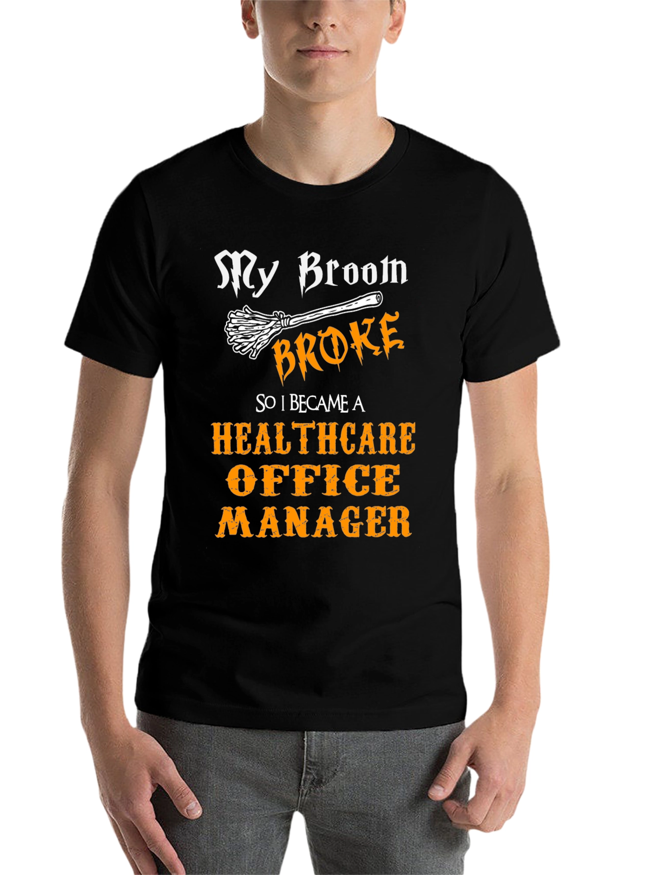 Black Healthcare Office Manager T-Shirt - My Broom Broke Funny Tee view 7