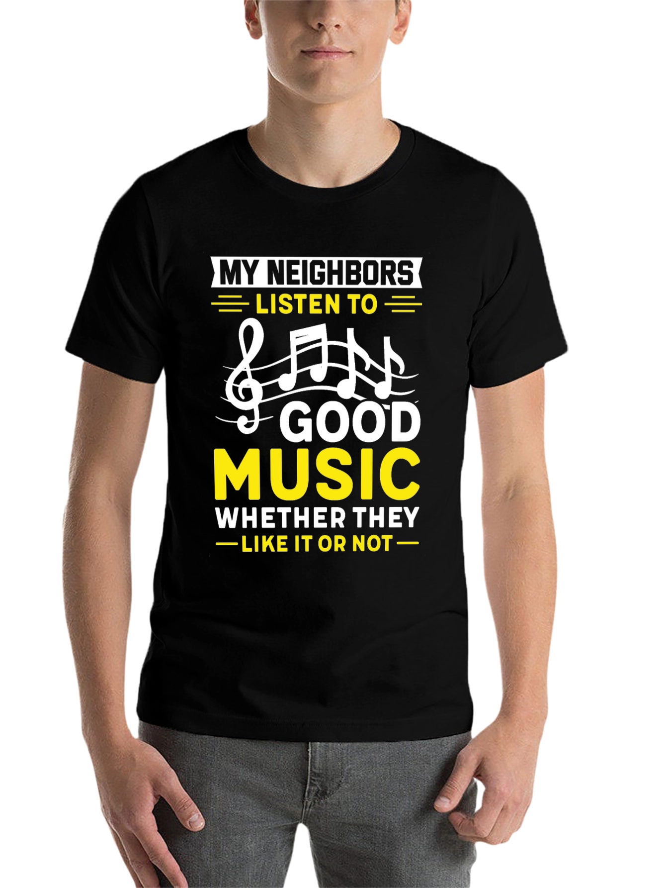 Black Funny Music Lover T-Shirt - My Neighbors Listen To... view 7
