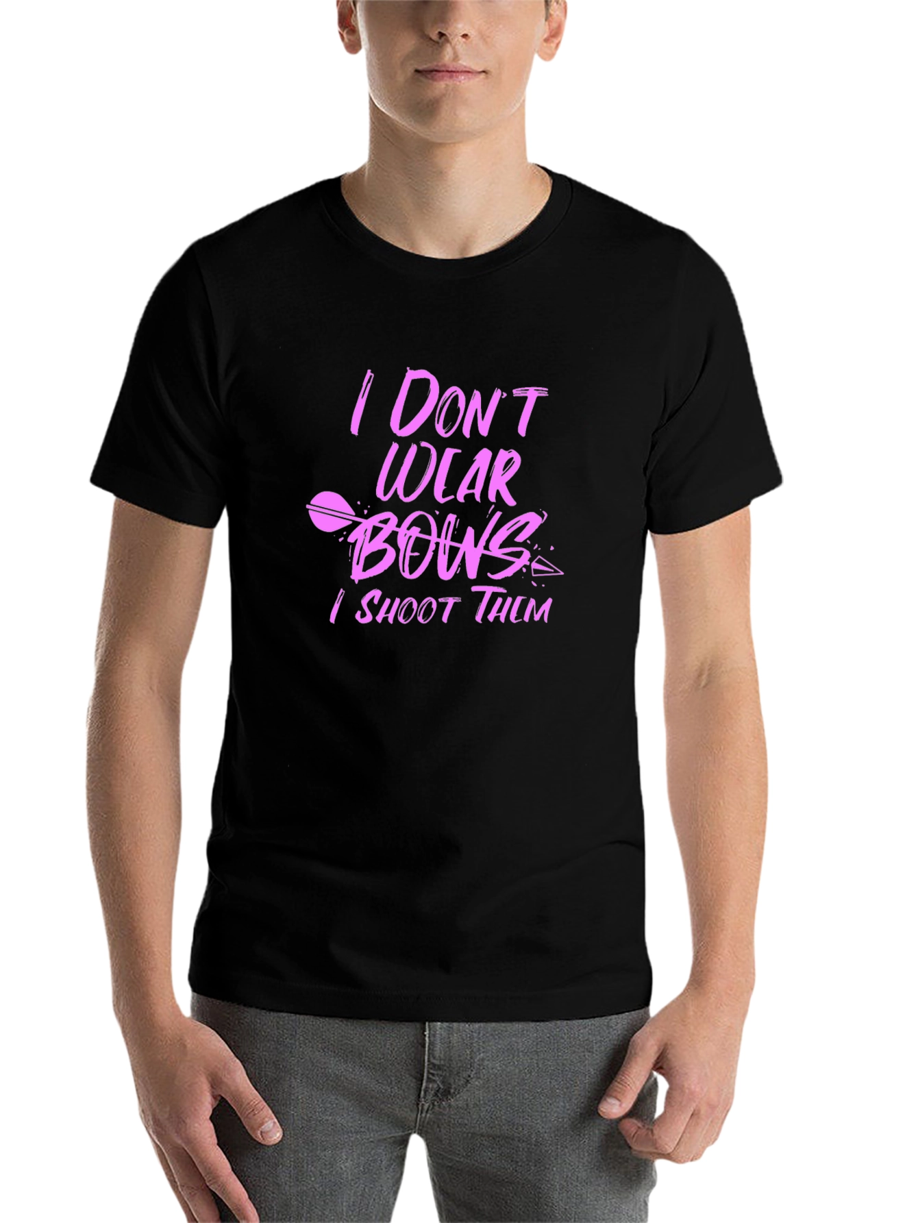 I Don't Wear Bows, I Shoot Them Black T-Shirt - 7