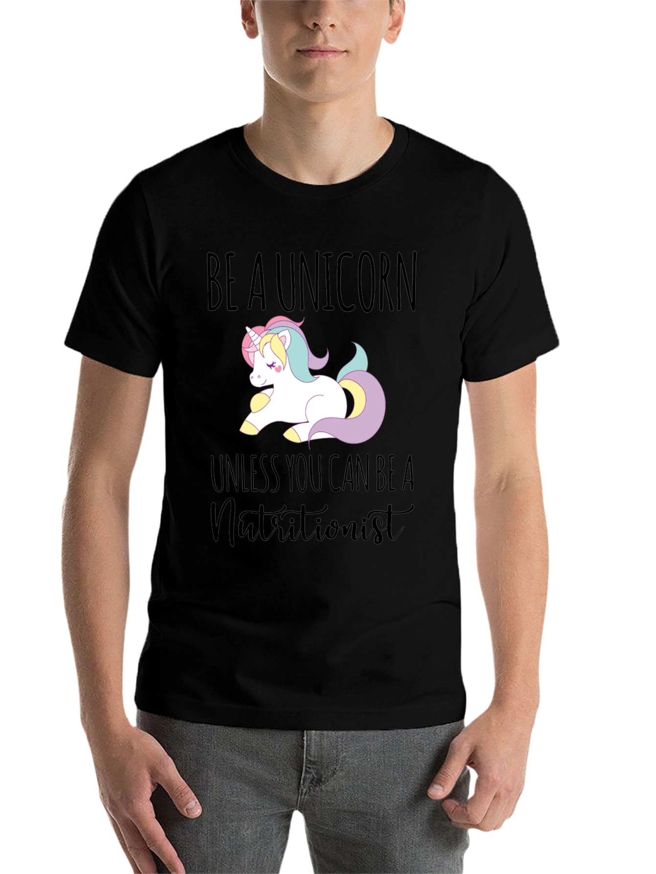 Be a Unicorn T-Shirt - Funny Nutritionist Tee - 7