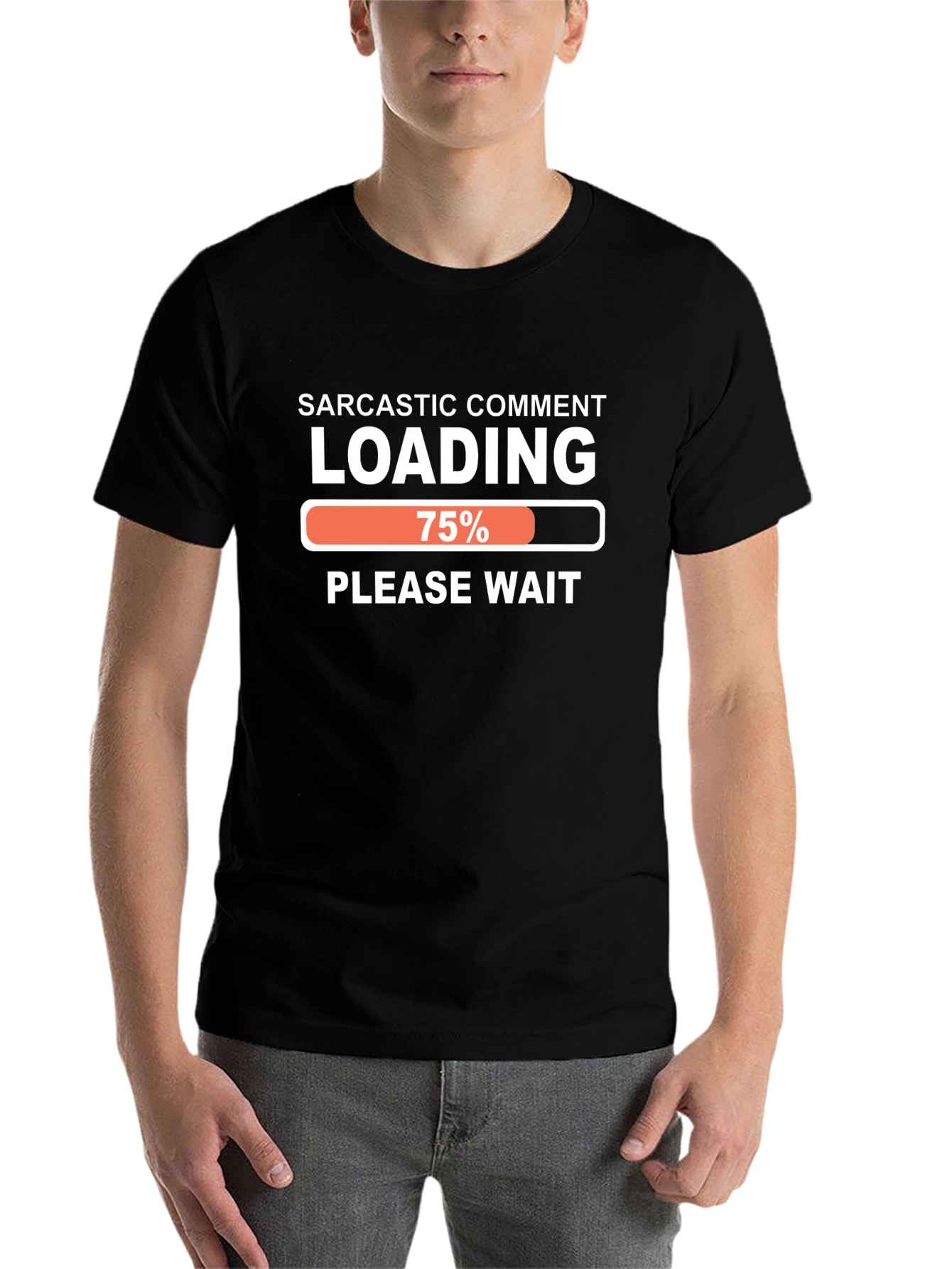 Black Sarcastic Comment Loading Funny T-Shirt view 7