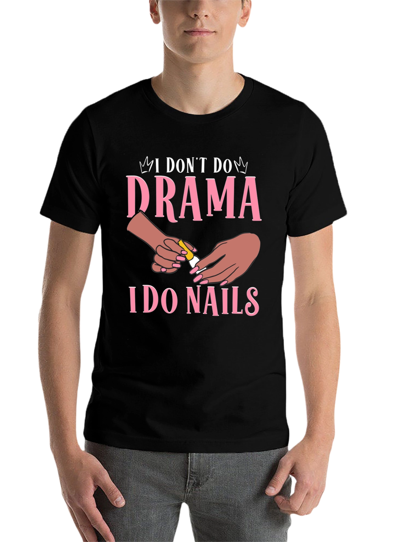 Black I Don't Do Drama I Do Nails Graphic T-Shirt view 7