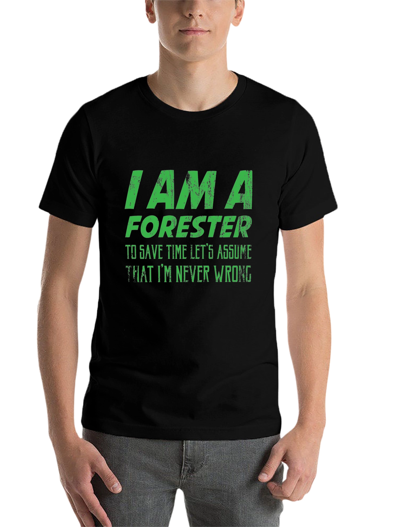 Black Forester T-Shirt - I Am A Forester - Never Wrong view 7