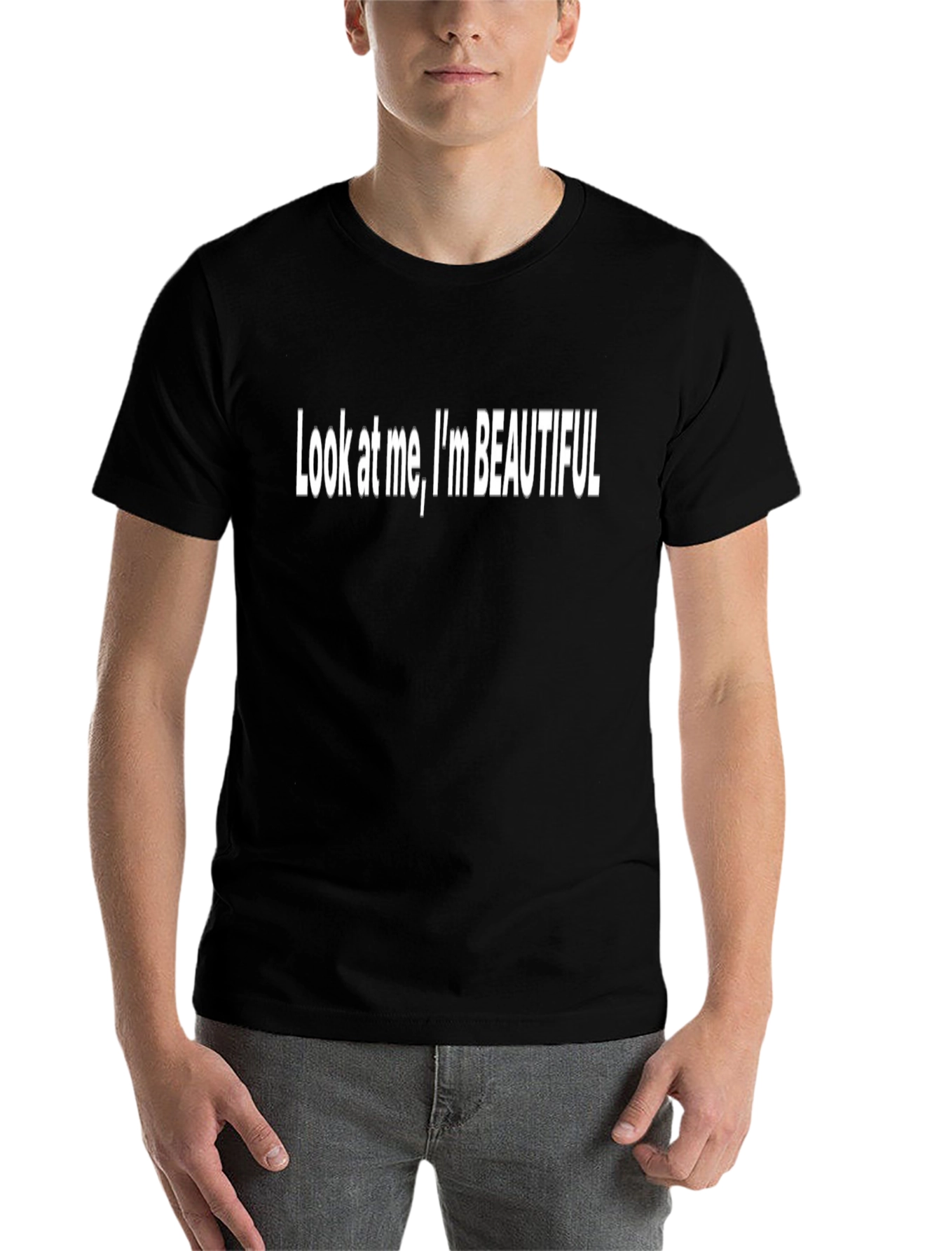 Black Look At Me I'm Beautiful Funny T-Shirt view 7
