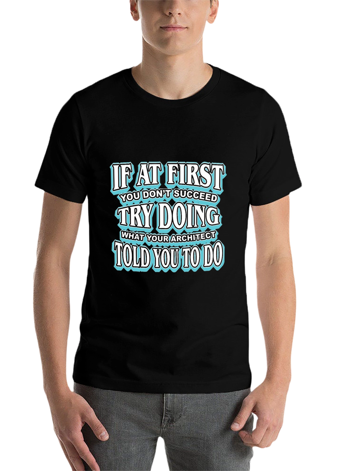 Black Architect Humor Graphic T-Shirt - 'Try Doing What Architect Told You' view 7