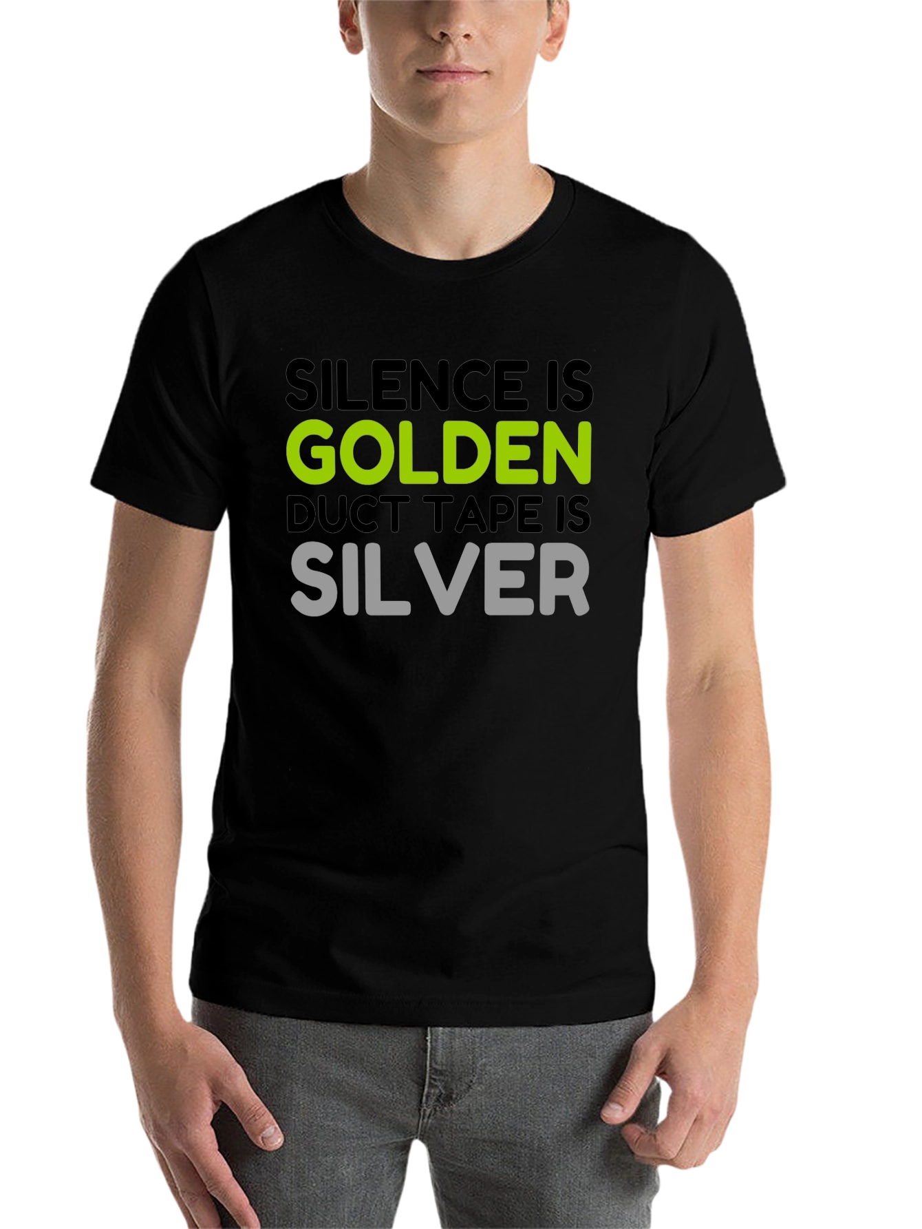 Black Silence is Golden T-Shirt - Duct Tape is Silver Funny Tee view 7