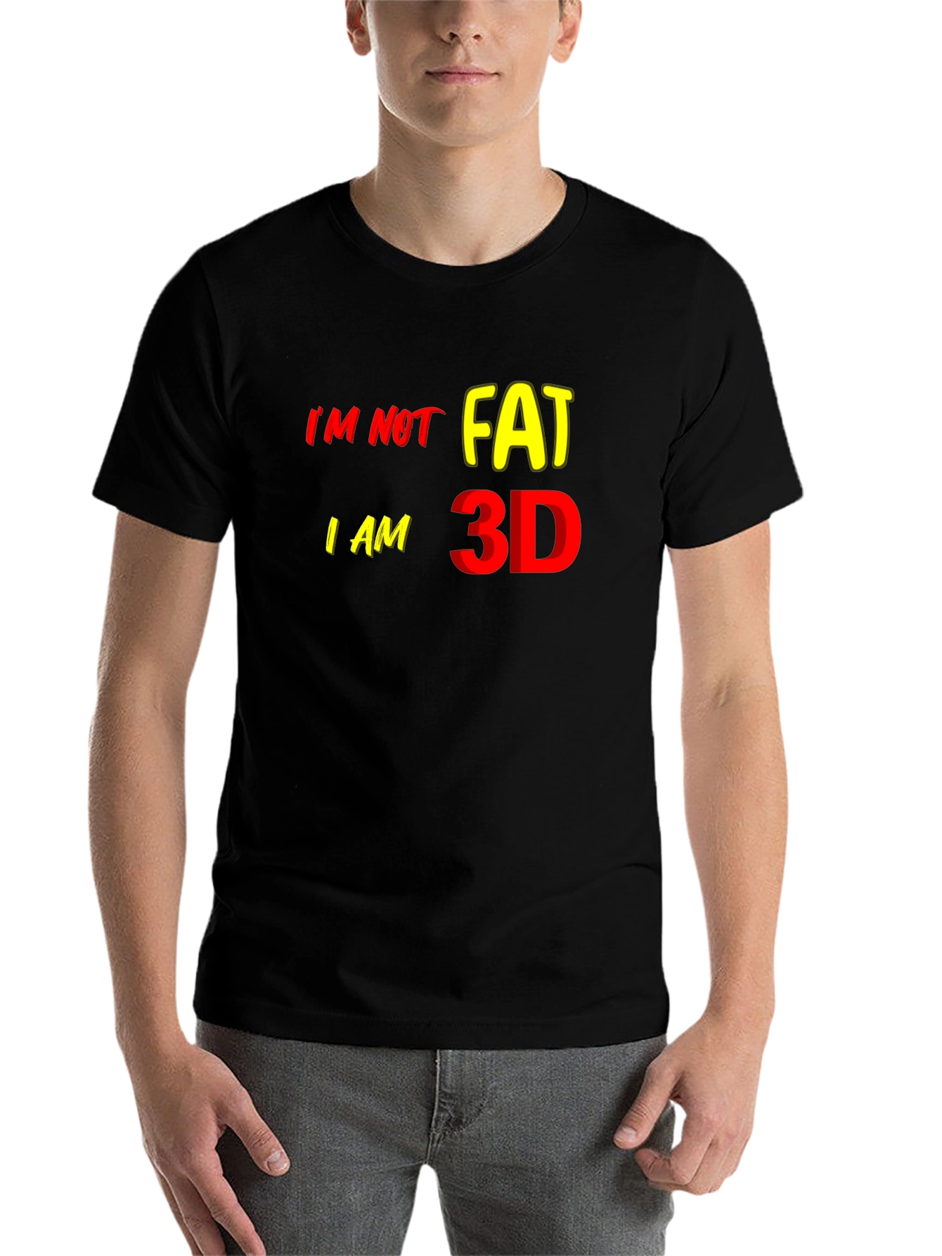 Black I'm Not Fat I'm 3D Graphic T-Shirt, Funny Statement Tee view 7