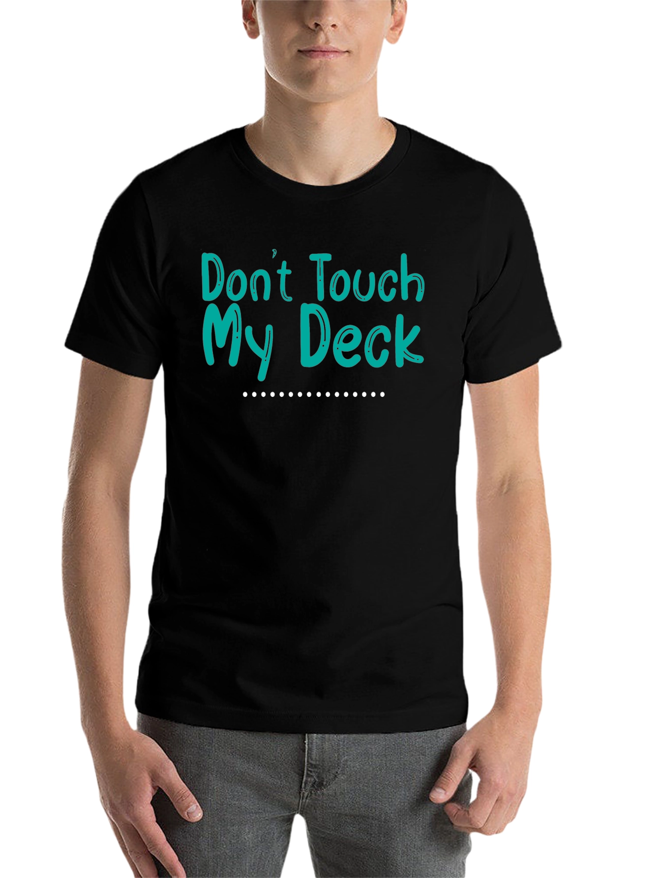 Black Don't Touch My Deck Graphic T-Shirt view 7