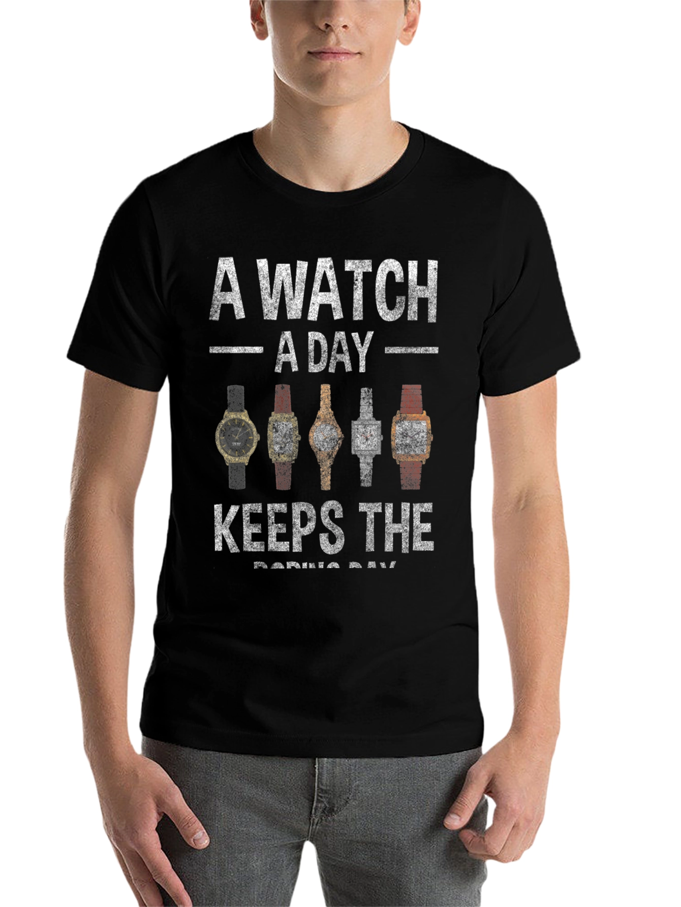 A Watch a Day T-Shirt - Funny Timepiece Graphic Tee - 7