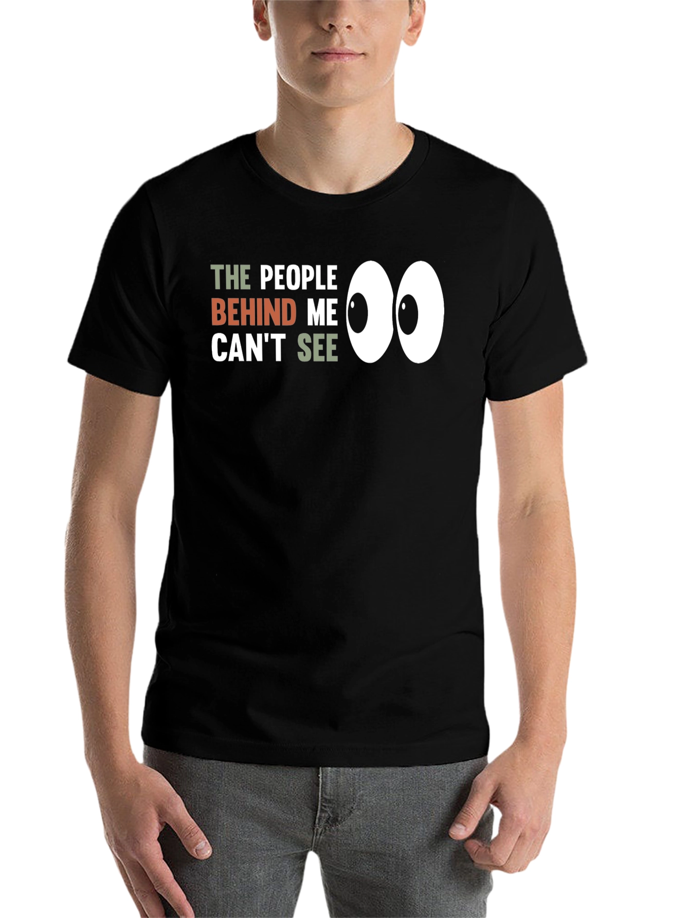 Black Funny Graphic Tee: People Behind Me Can't See - Black view 7