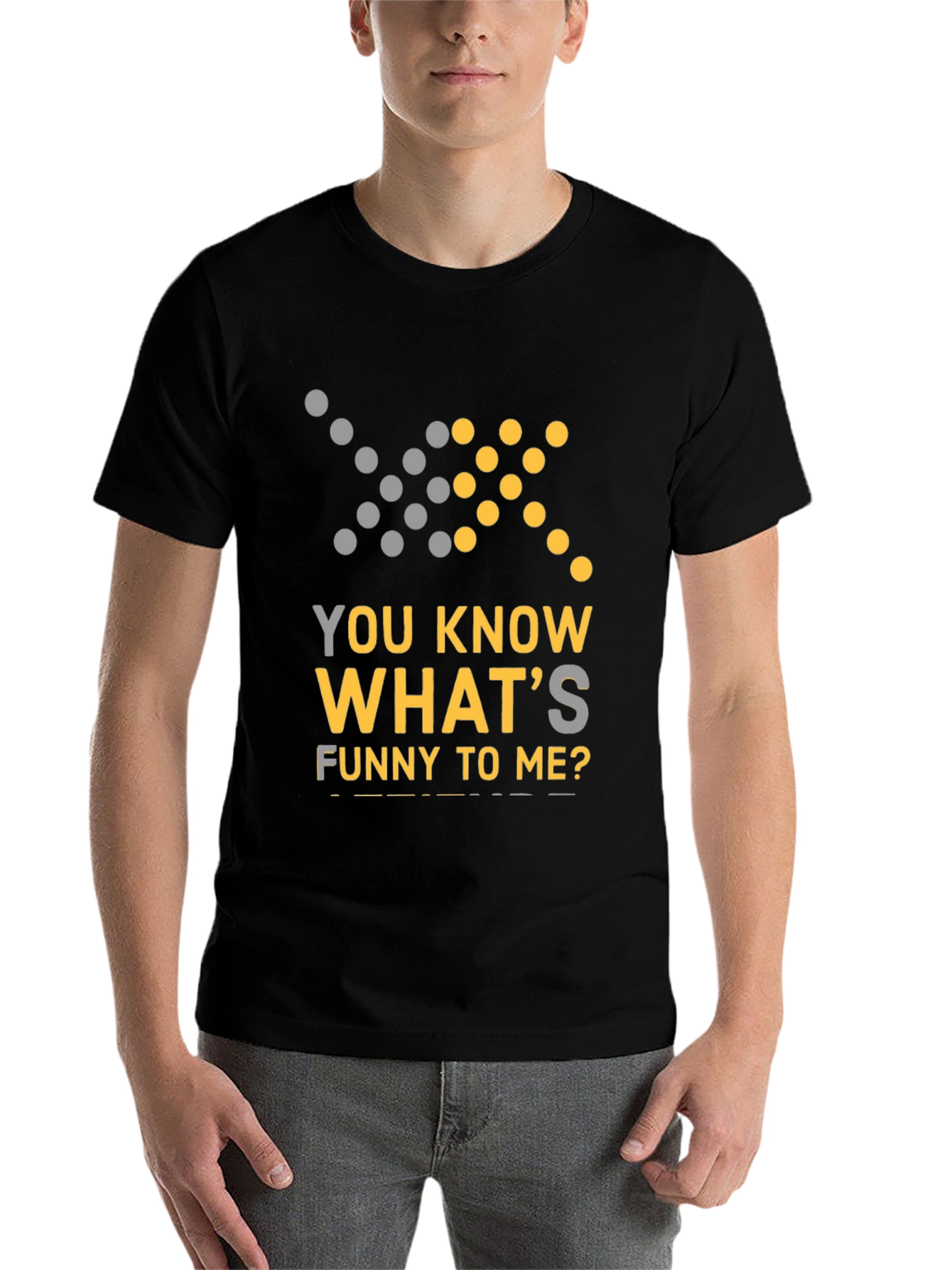 Black Funny Graphic Tee - You Know What's Funny To Me? T-Shirt view 7