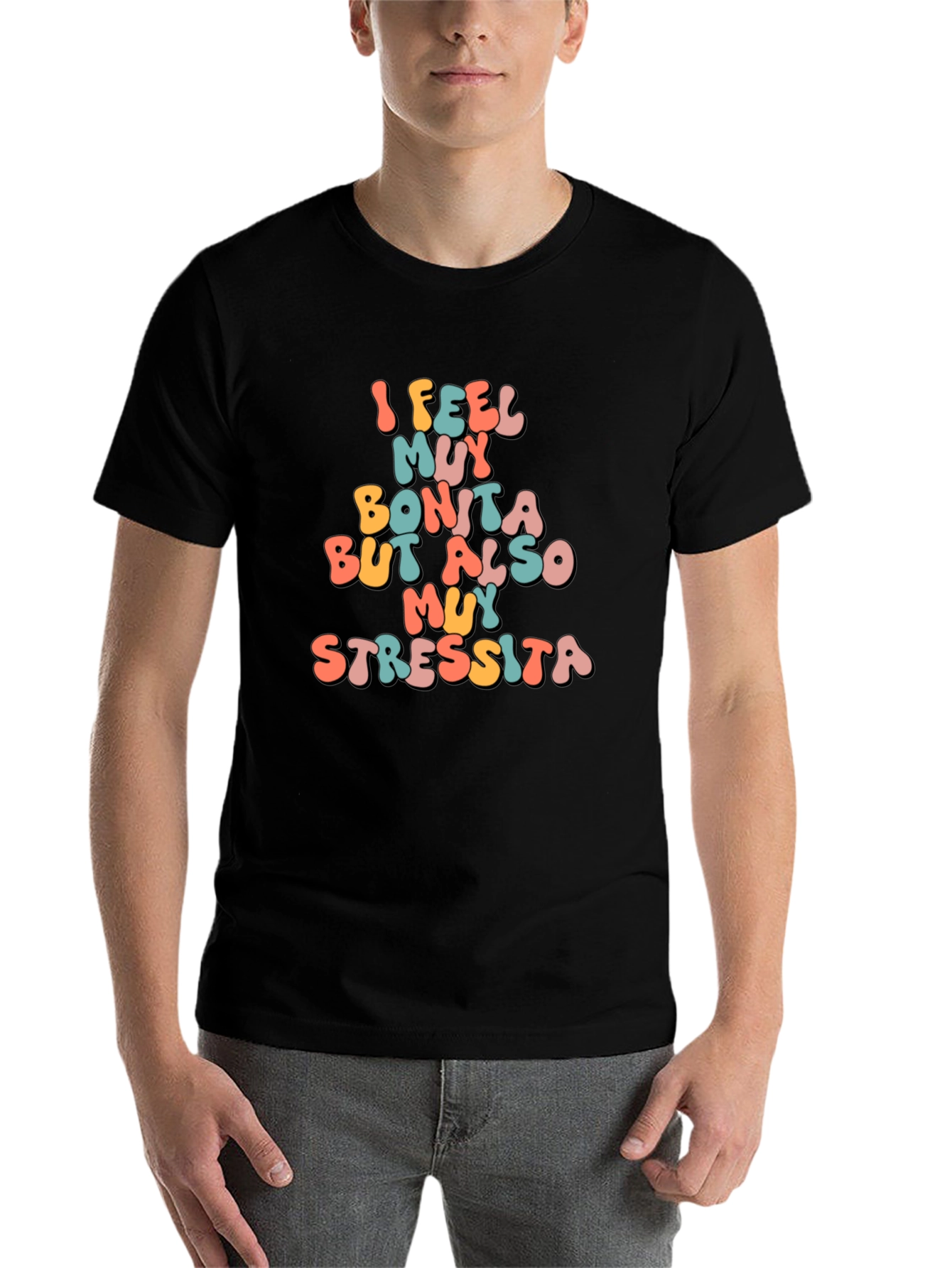 Black I Feel Muy Bonita Funny T-Shirt view 7