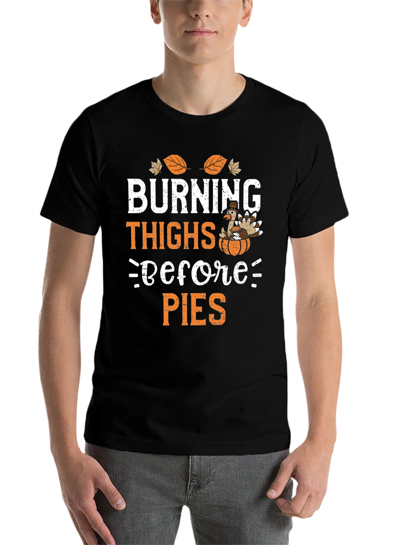 Black Burning Thighs Before Pies Thanksgiving T-Shirt view 7