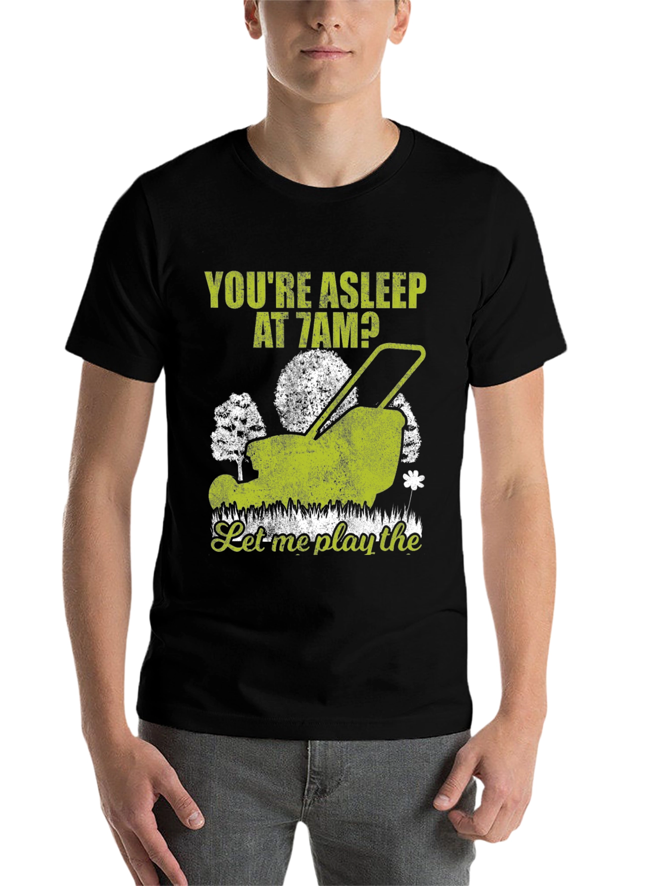 Black Funny Lawn Mower T-Shirt - You're Asleep at 7 AM view 7