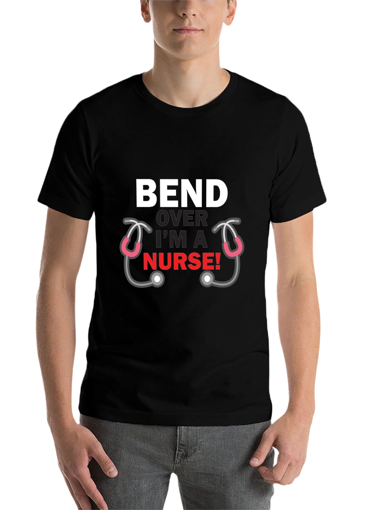 Black Bend Over I'm A Nurse T-Shirt Funny Graphic Tee view 7