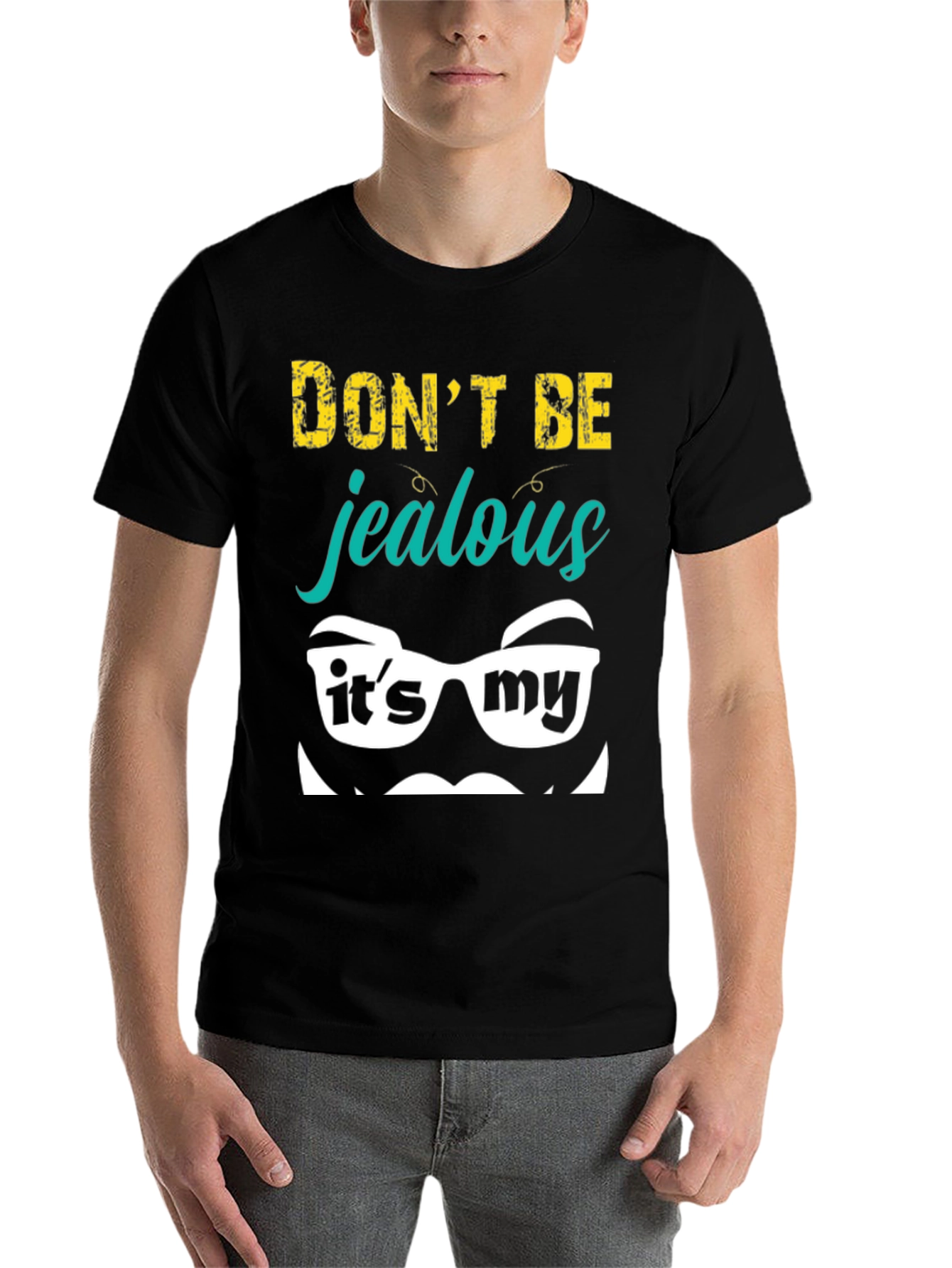 Black Funny "Don't Be Jealous" Graphic Tee view 7