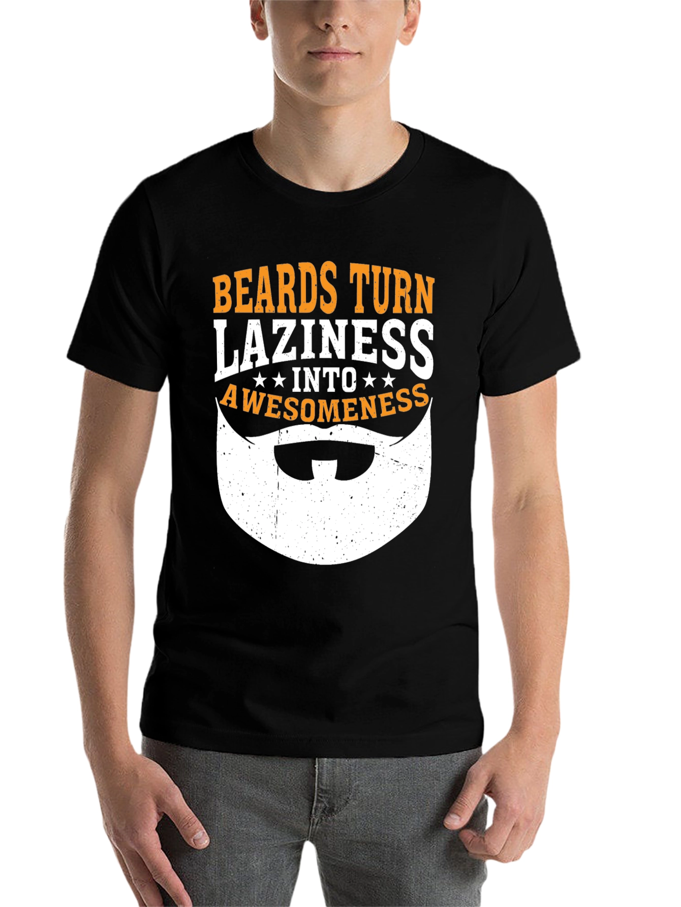Black Beards Turn Laziness Into Awesomeness Funny Graphic T-Shirt view 7