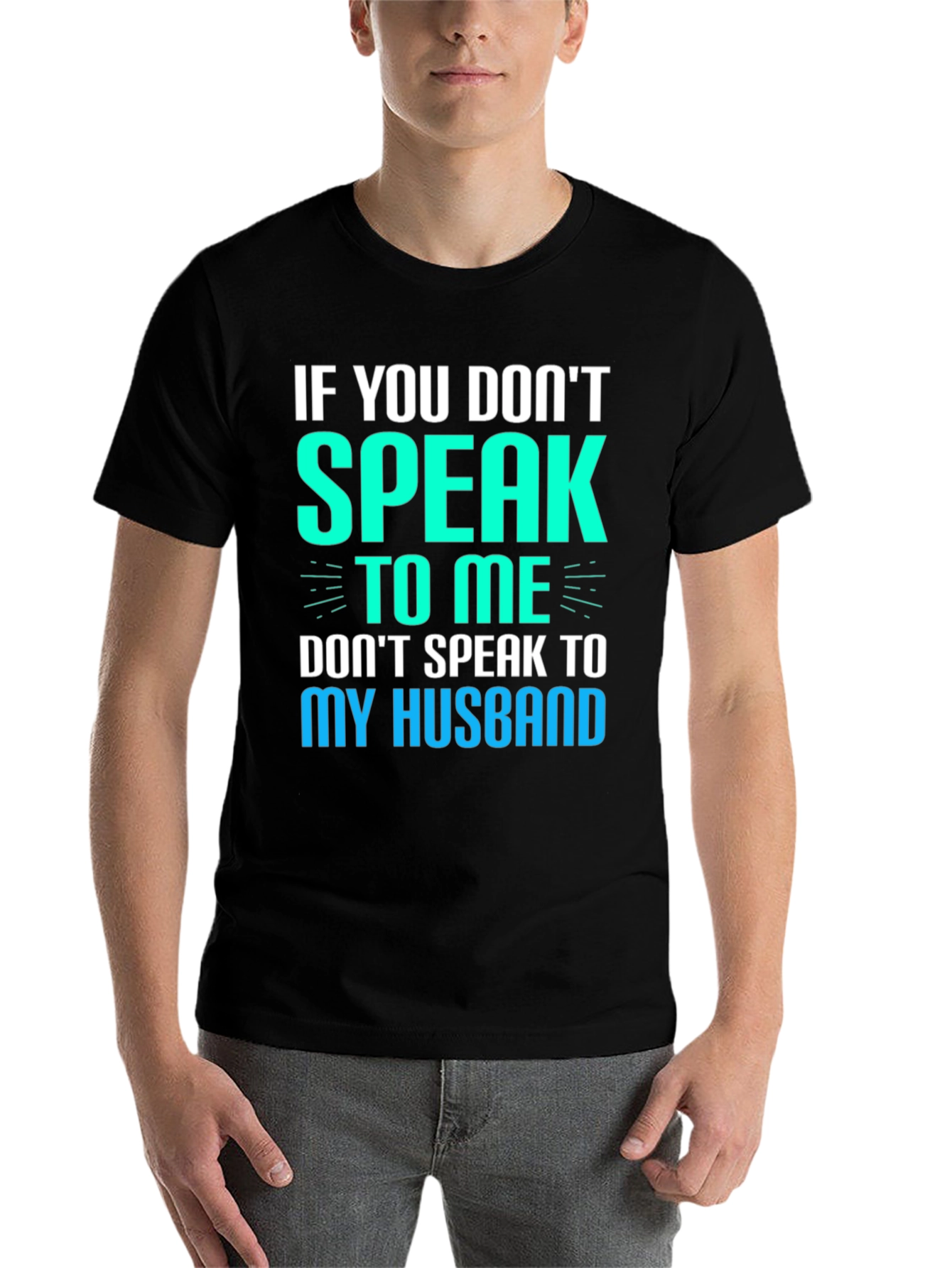 Black If You Don't Speak to Me Funny Graphic T-Shirt view 7