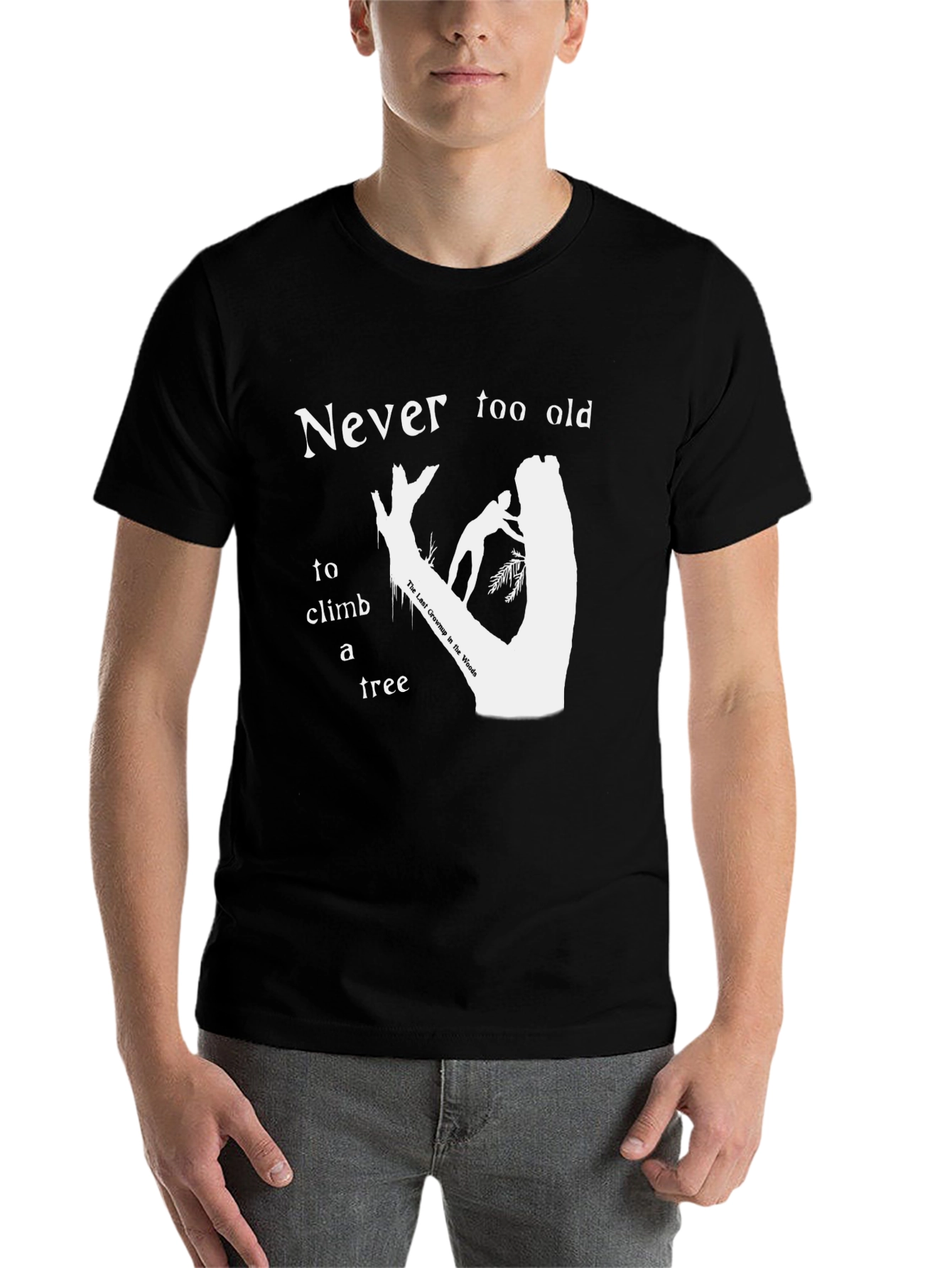 Black Never Too Old To Climb A Tree T-Shirt view 7