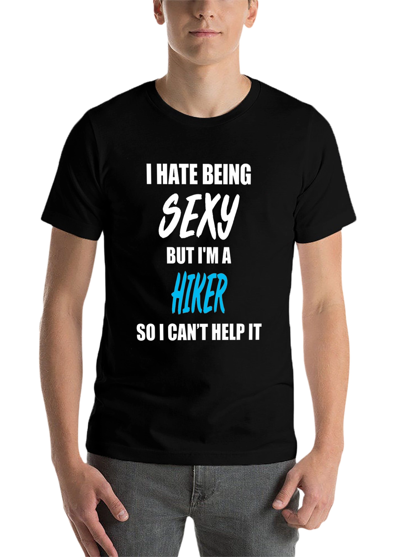 Black Funny Hiker T-Shirt - I Hate Being Sexy view 7