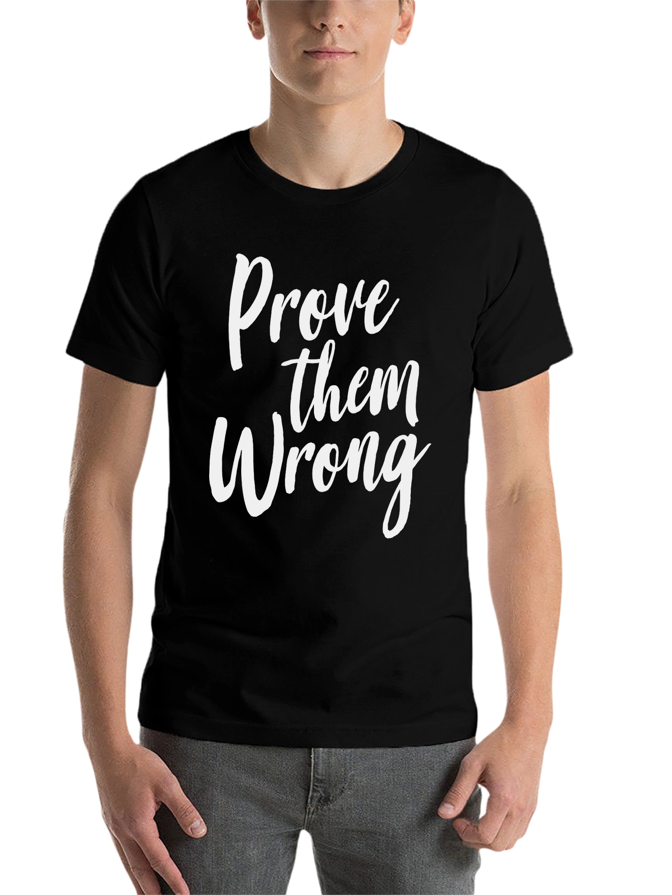 Black Prove Them Wrong Graphic Tee - Motivational T-Shirt view 7