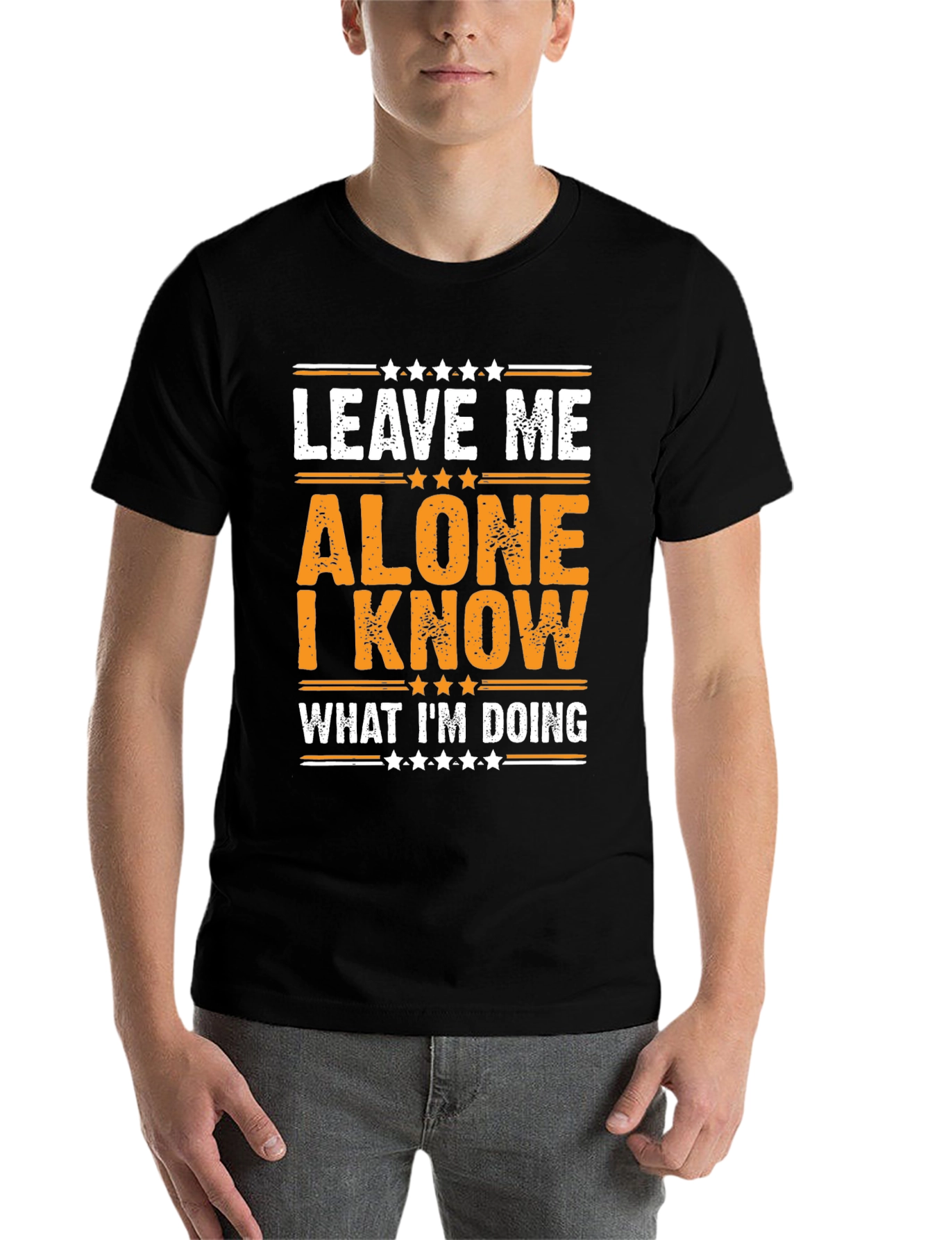 Black Leave Me Alone T-Shirt - I Know What I'm Doing Funny Tee view 7