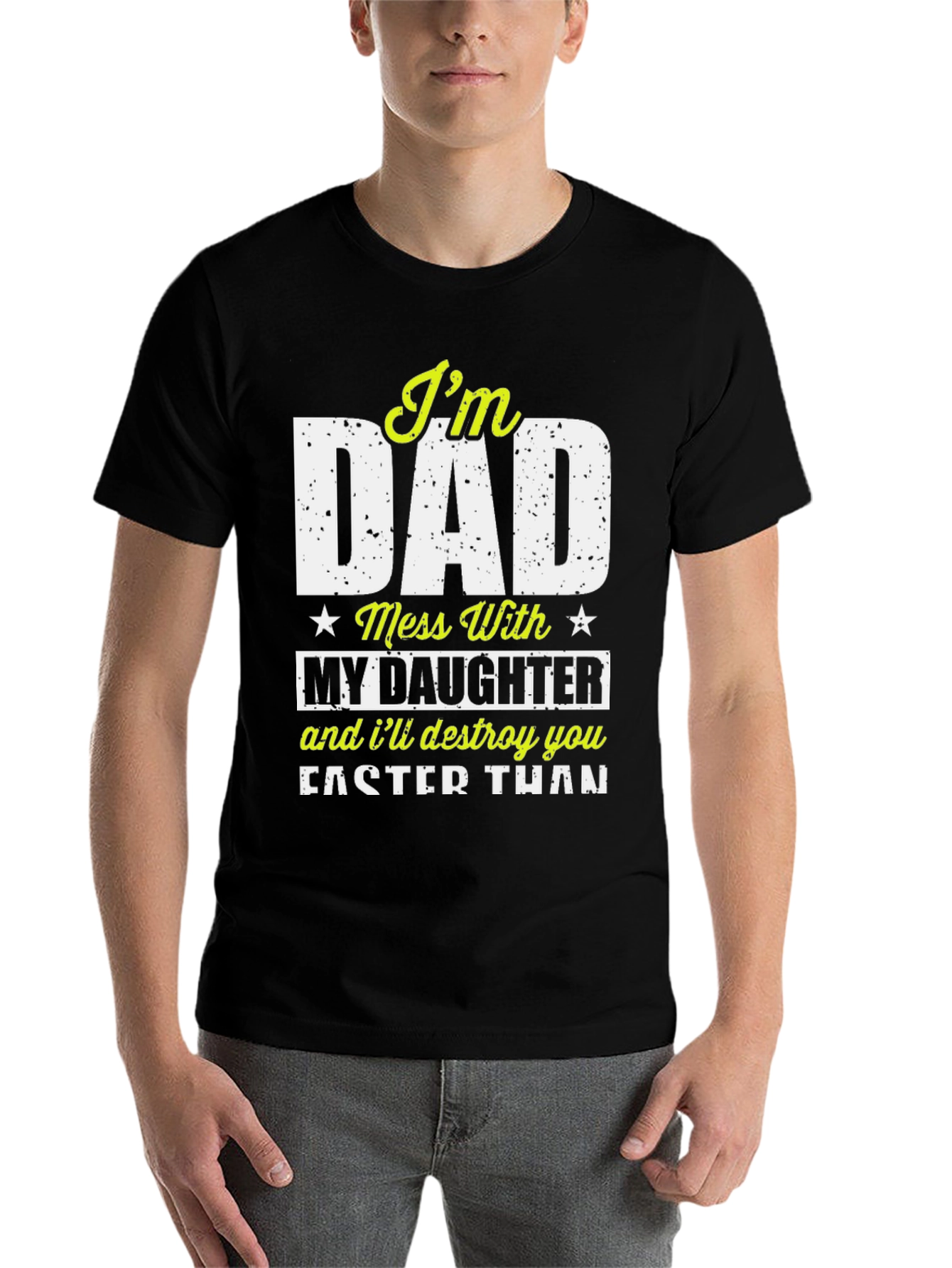 Black I'm Dad Mess With My Daughter Graphic Tee view 7