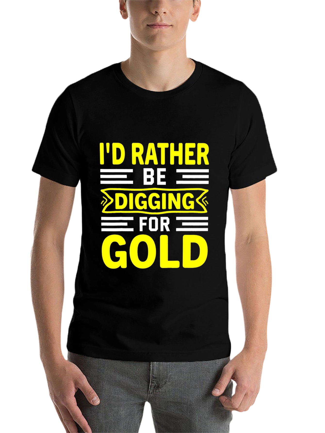Black I'd Rather Be Digging for Gold T-Shirt view 7