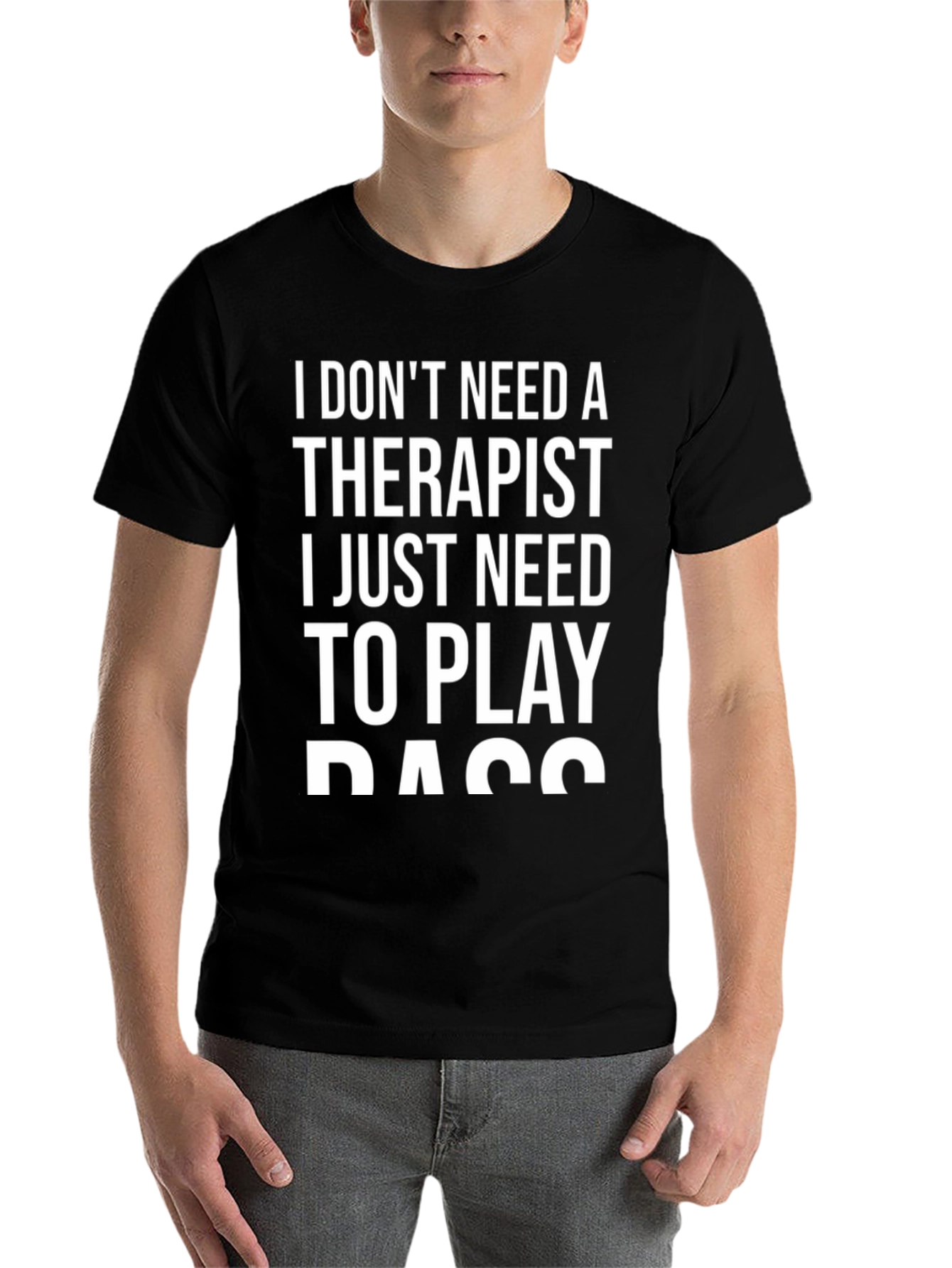 Black Funny Bass Player T-Shirt - No Therapist Needed! view 7