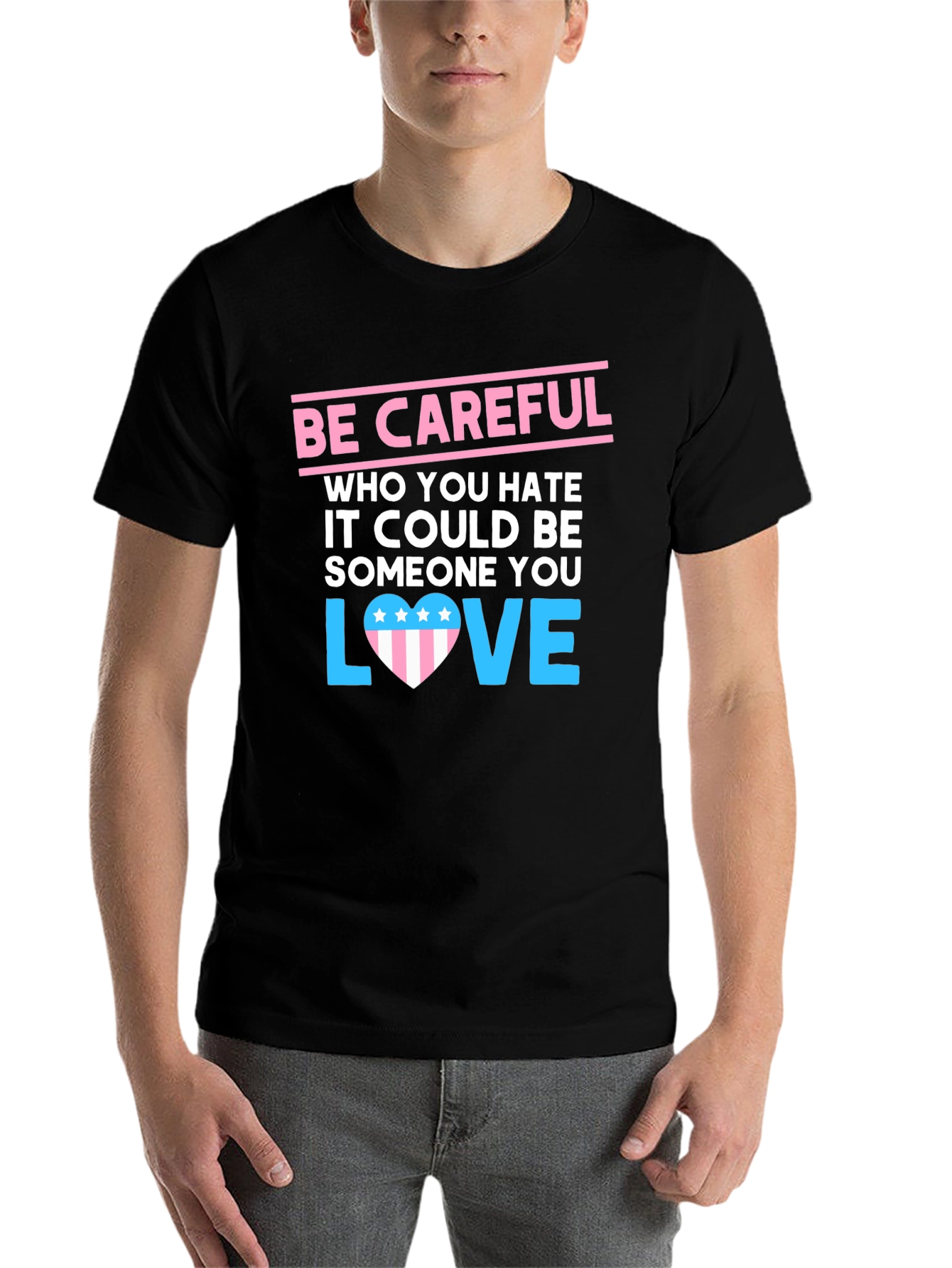 Be Careful Who You Hate Graphic Tee - 7