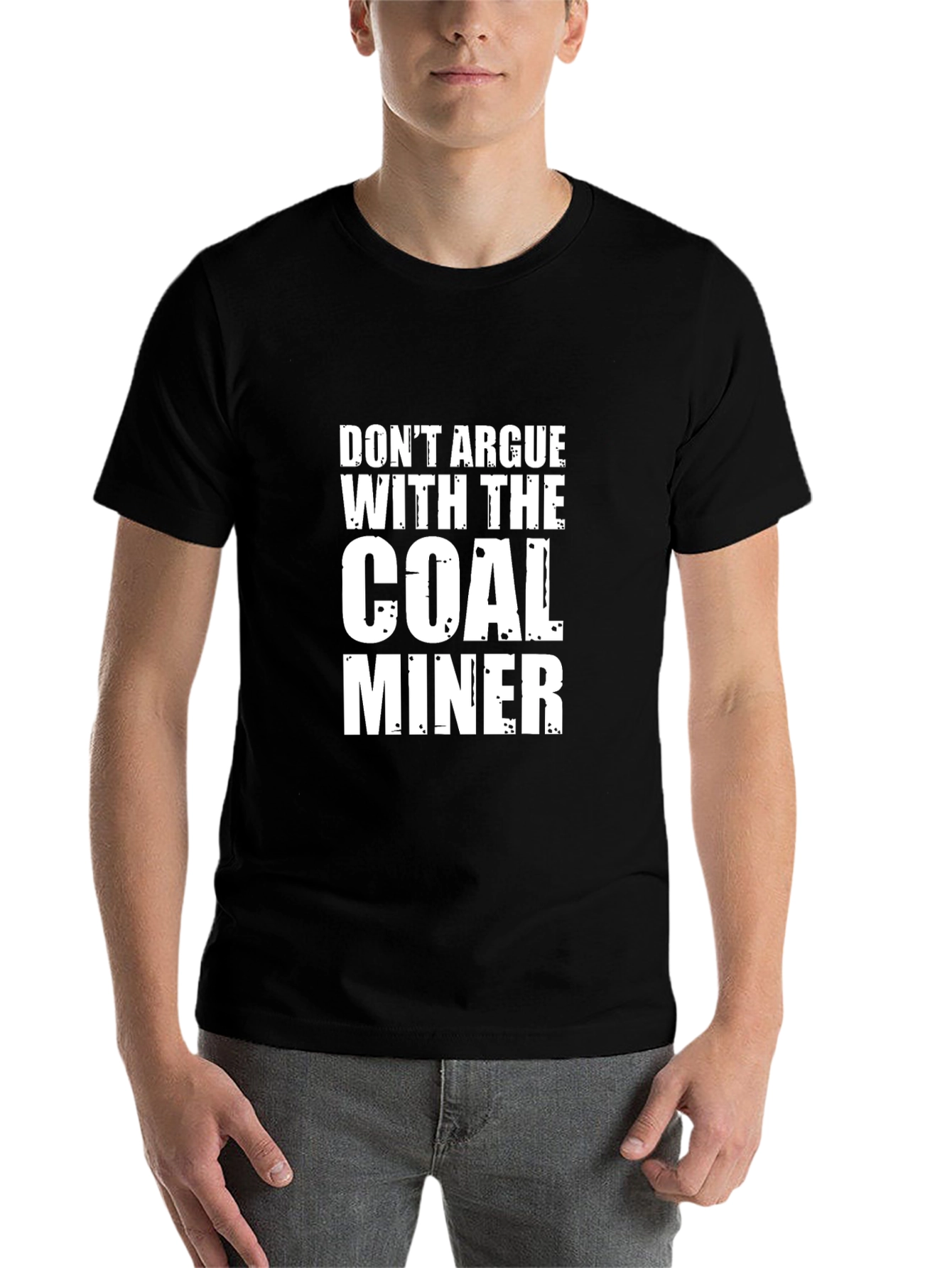Black Don't Argue With The Coal Miner Black T-Shirt view 7