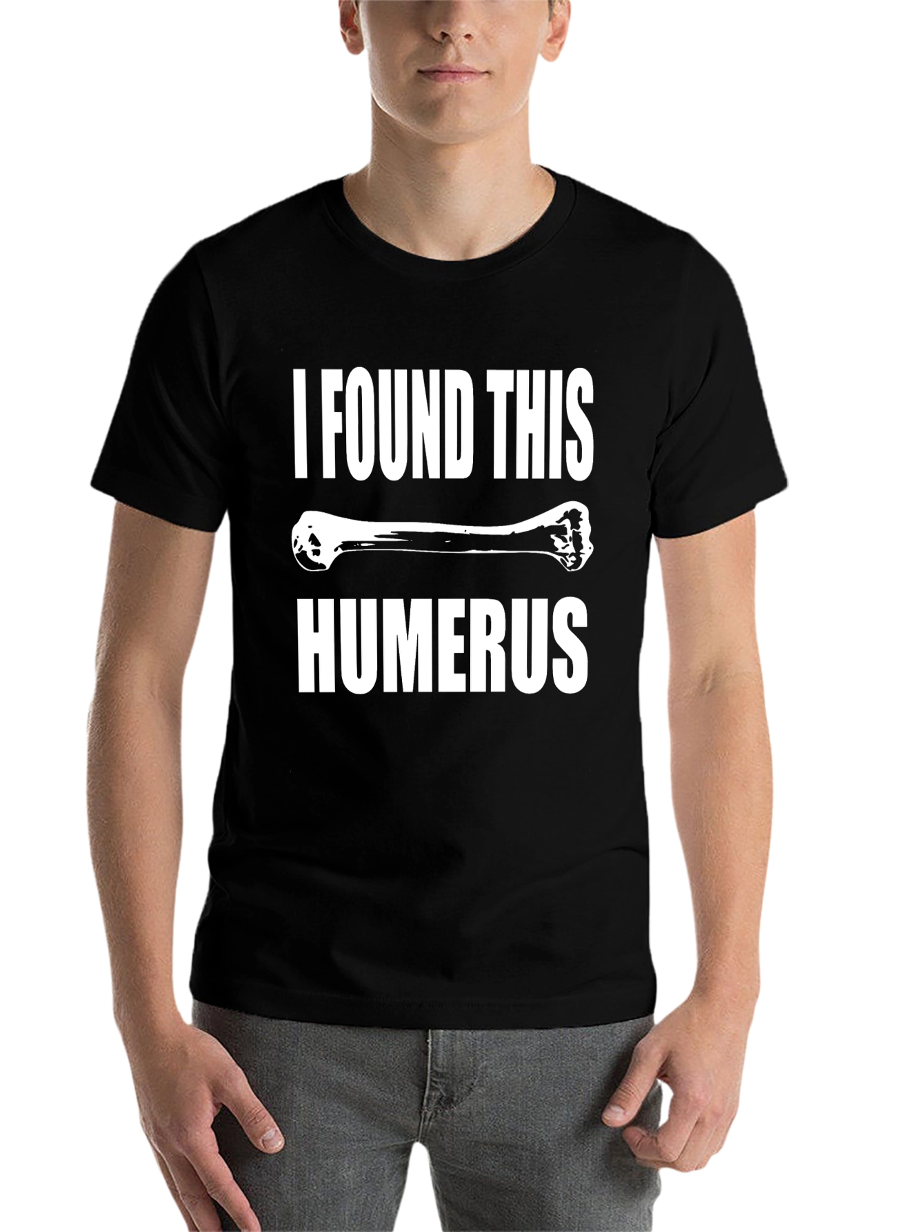 Black Funny Humerus Bone Graphic Tee - I Found This Humerus view 7