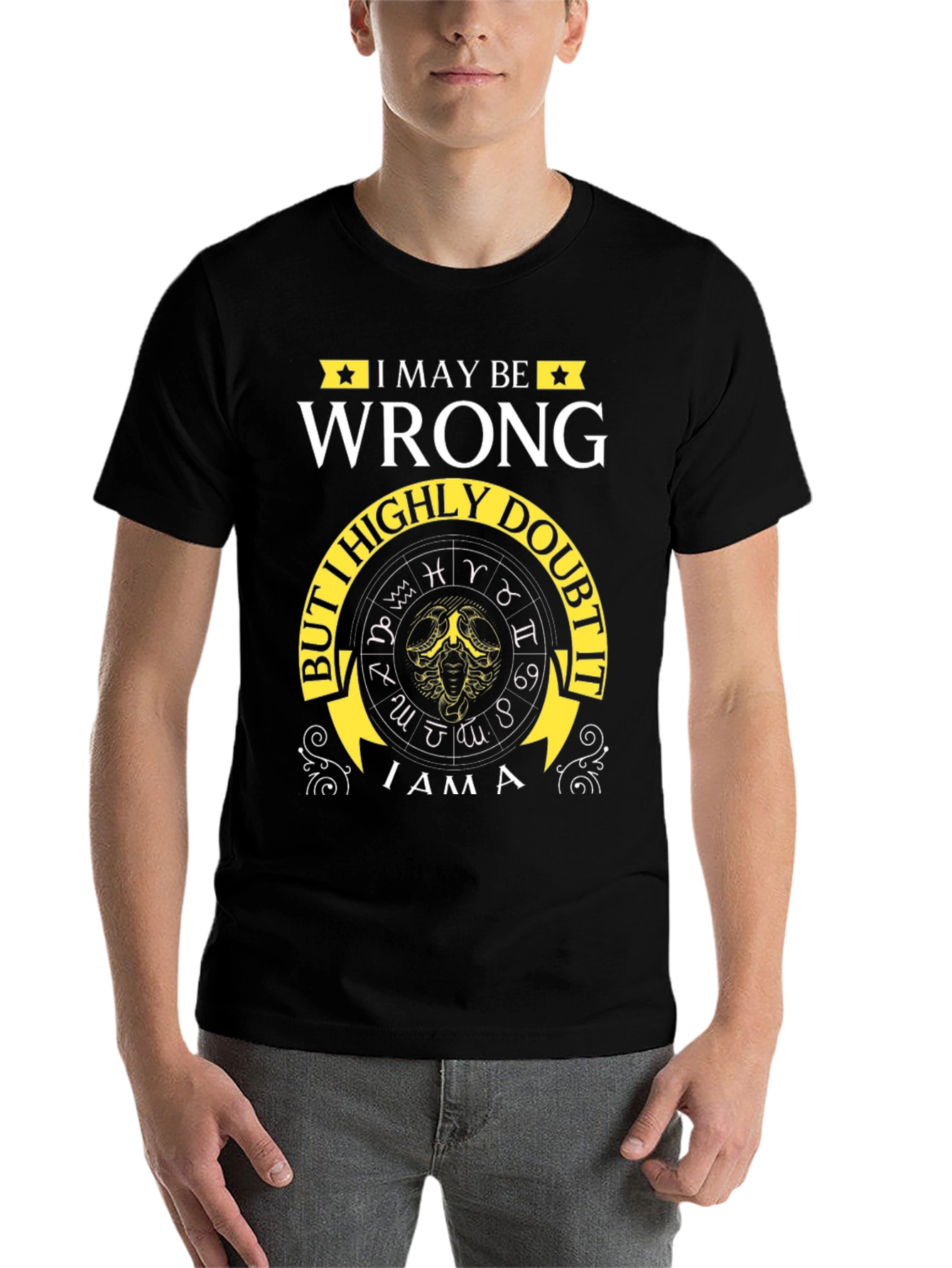 Black I May Be Wrong Zodiac T-Shirt view 7
