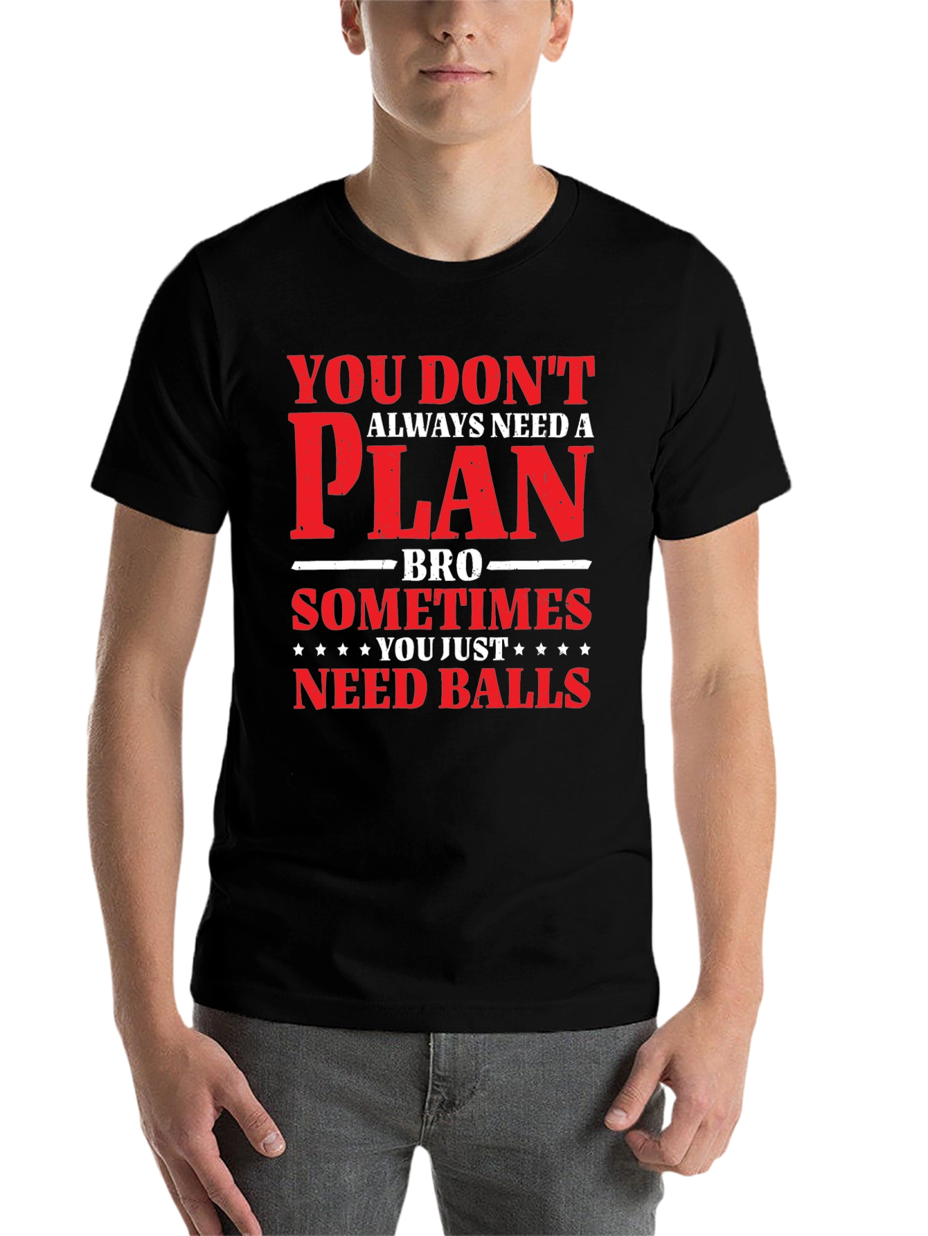 Black You Don't Need a Plan T-Shirt, Mens Graphic Tee view 7