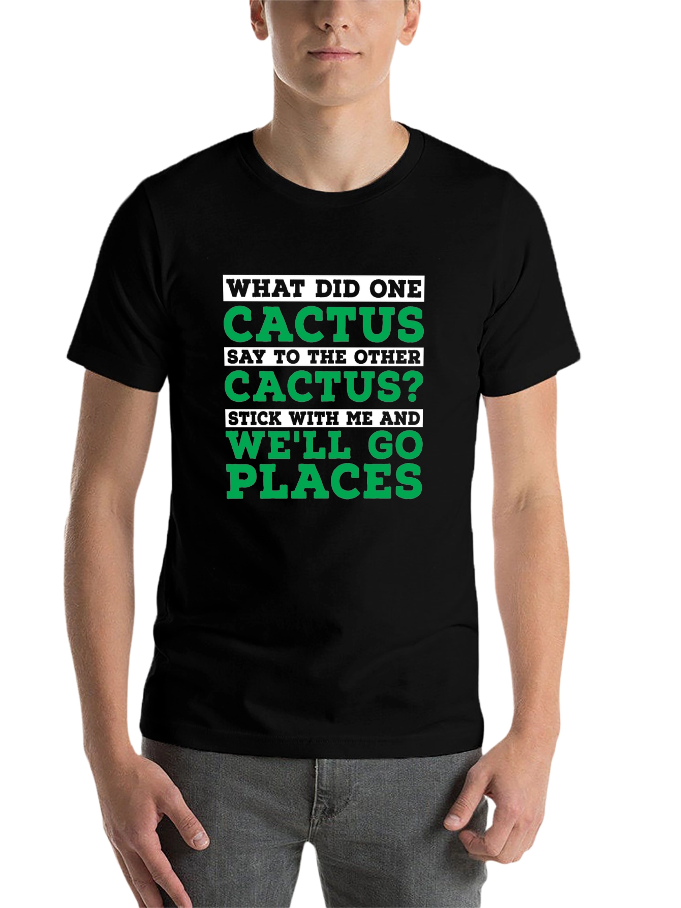 Black Cactus Pun Graphic T-Shirt - "We'll Go Places" view 7