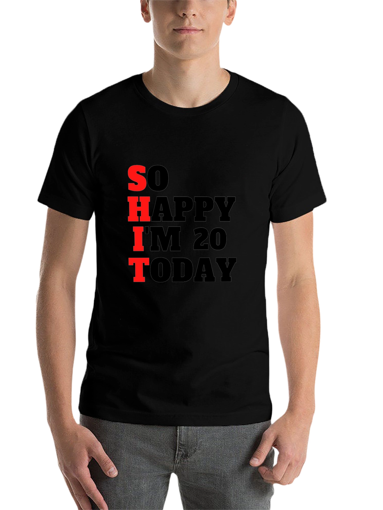 Black Funny 20th Birthday T-Shirt: "So Happy I'm 20" view 7
