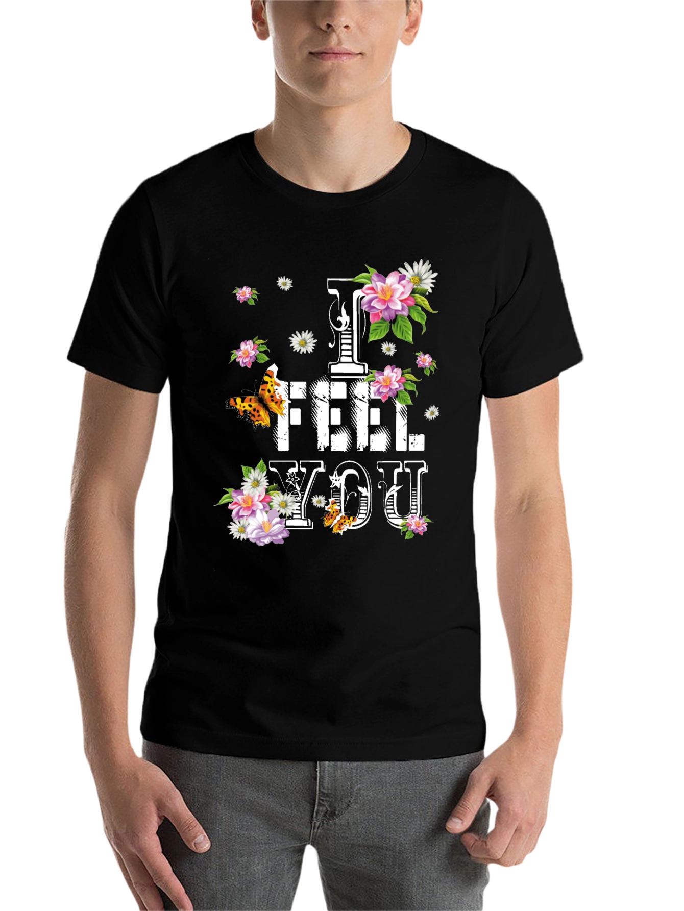 Black Floral "I FEEL YOU" Graphic T-Shirt - Stylish Comfort view 7