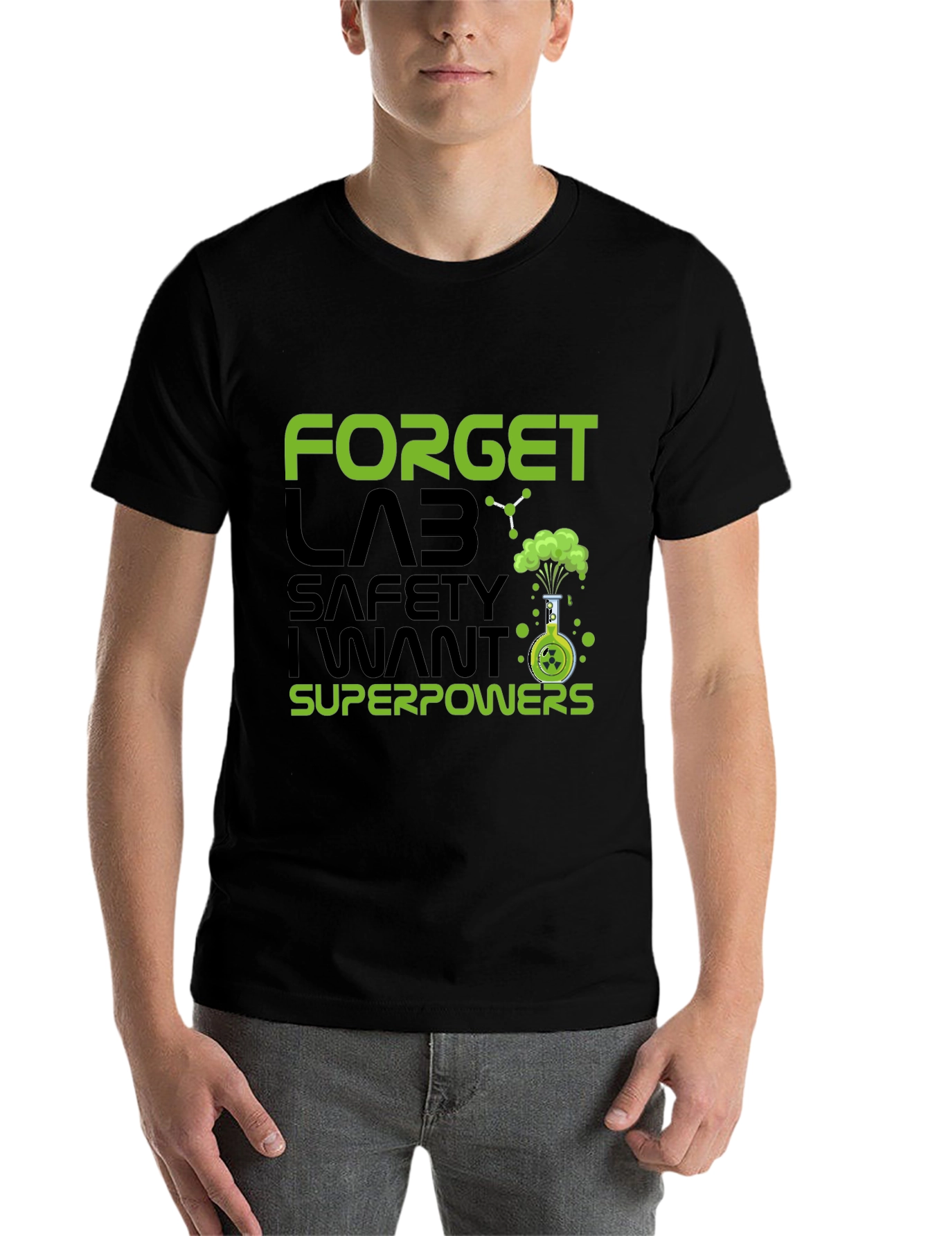Black Forget Lab Safety I Want Superpowers T-Shirt view 7