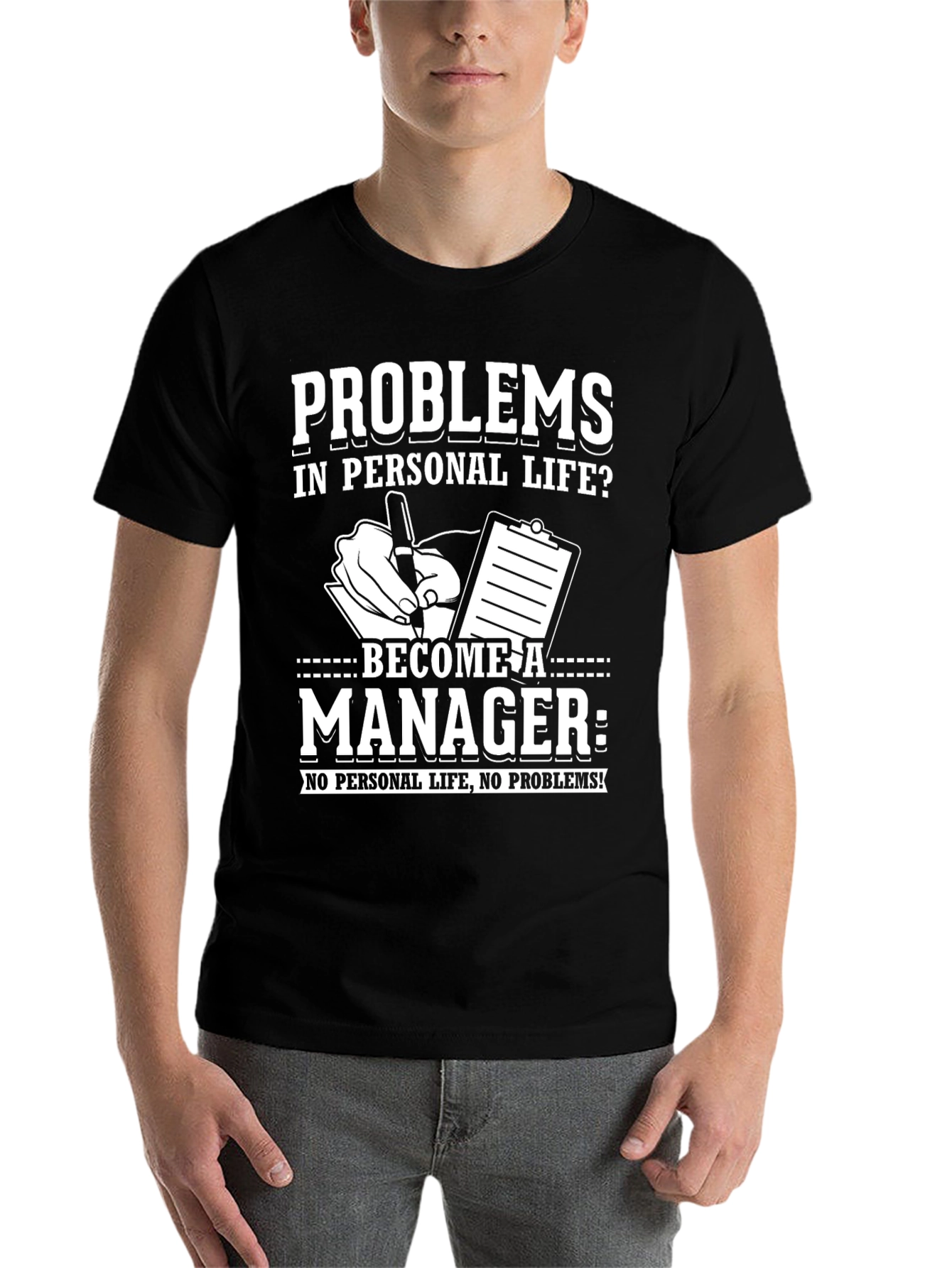 Black Problems? Become a Manager T-Shirt view 7