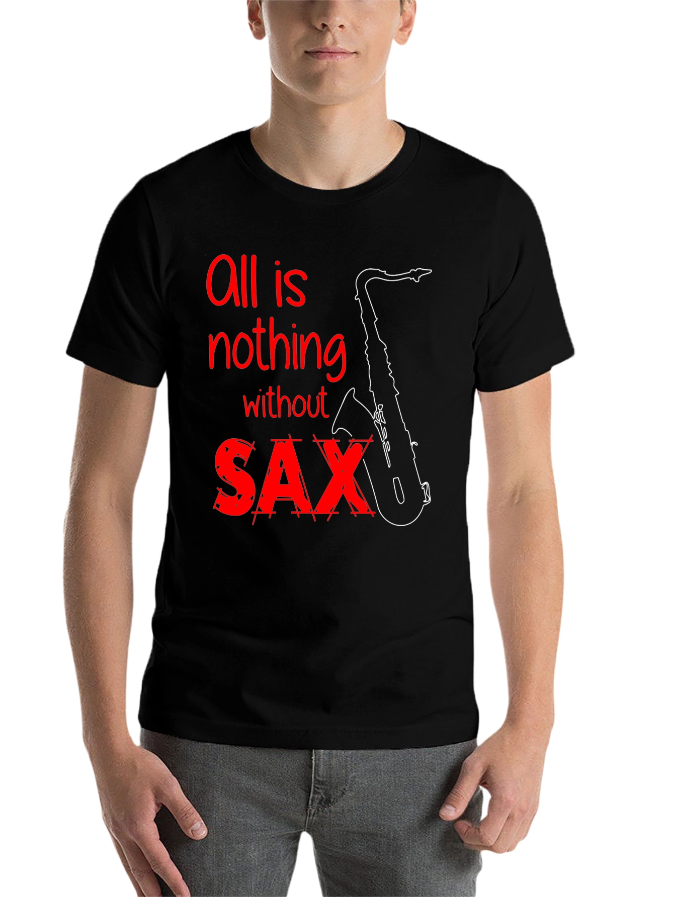 Black All is Nothing Without Saxophone T-Shirt view 7